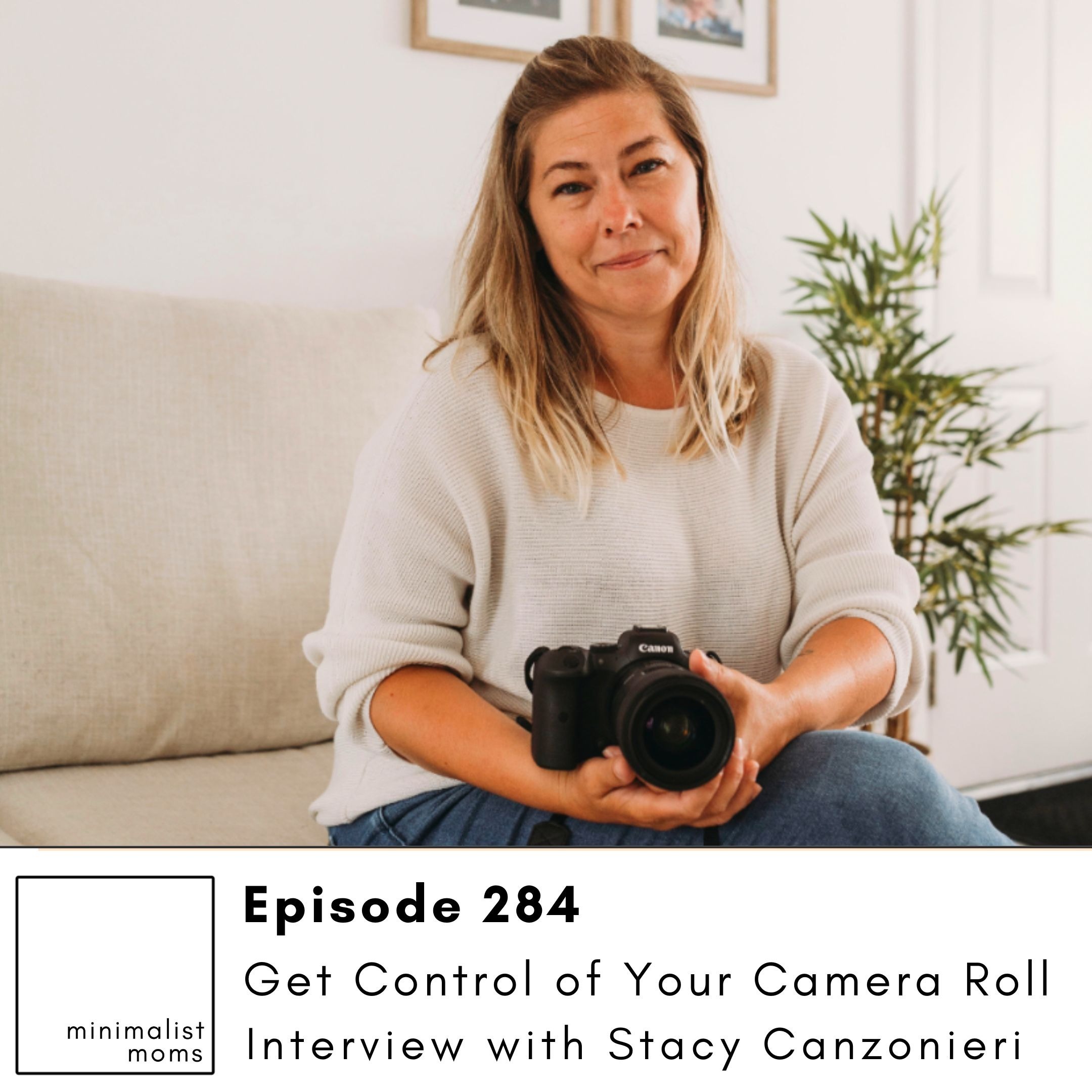 Episode 284: Get Control of Your Camera Roll with Stacey Canzonieri