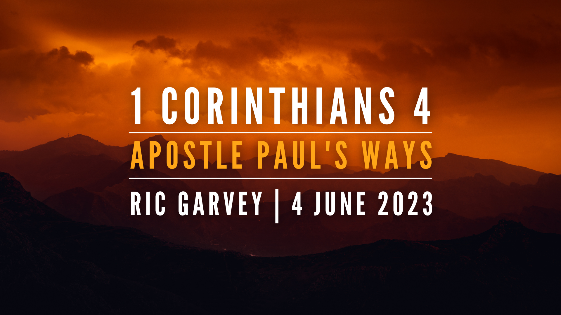 Apostle Paul’s Ways (1 Corinthians 4)