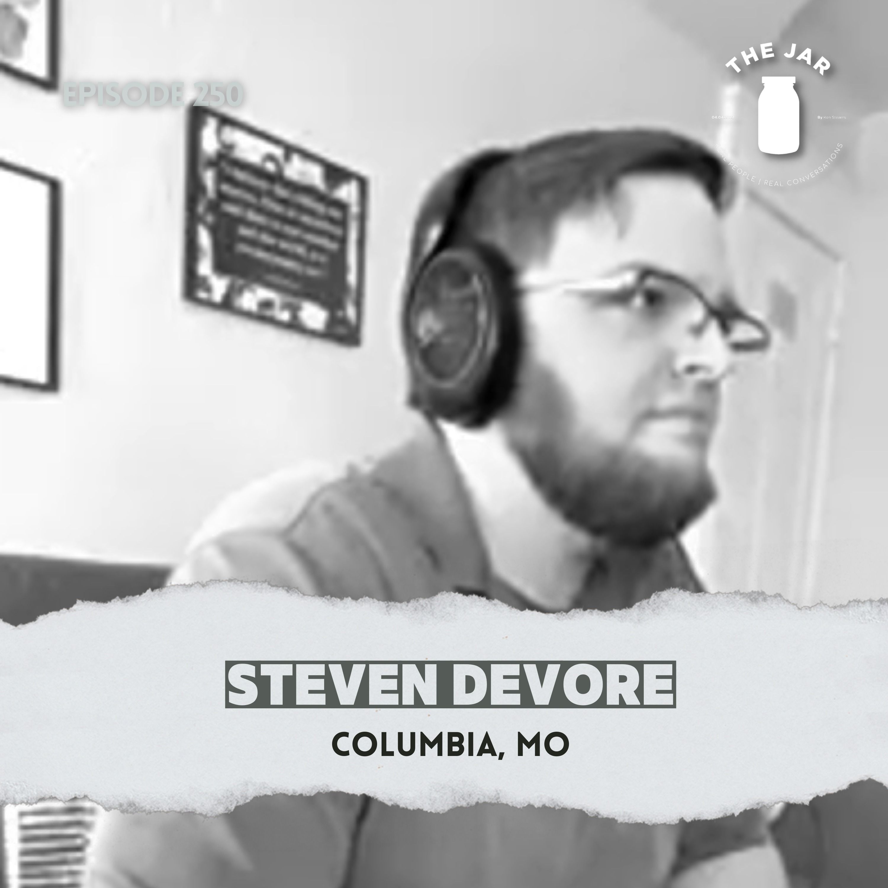 #250 Finding Home: A Heartwarming Story of Reconnecting and Embracing Unconditional Love with Steven DeVore