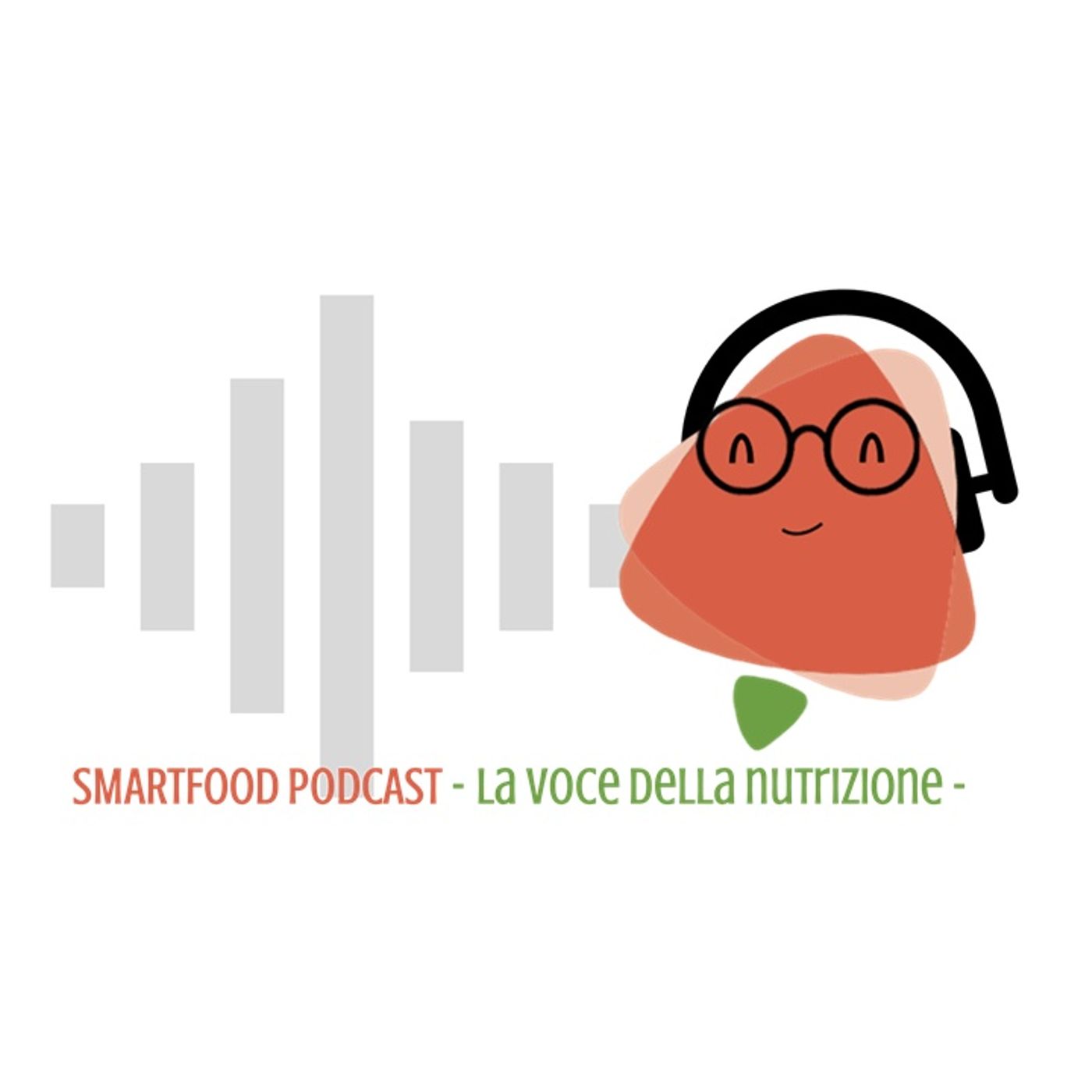 Smartfood podcast - La voce della nutrizione 