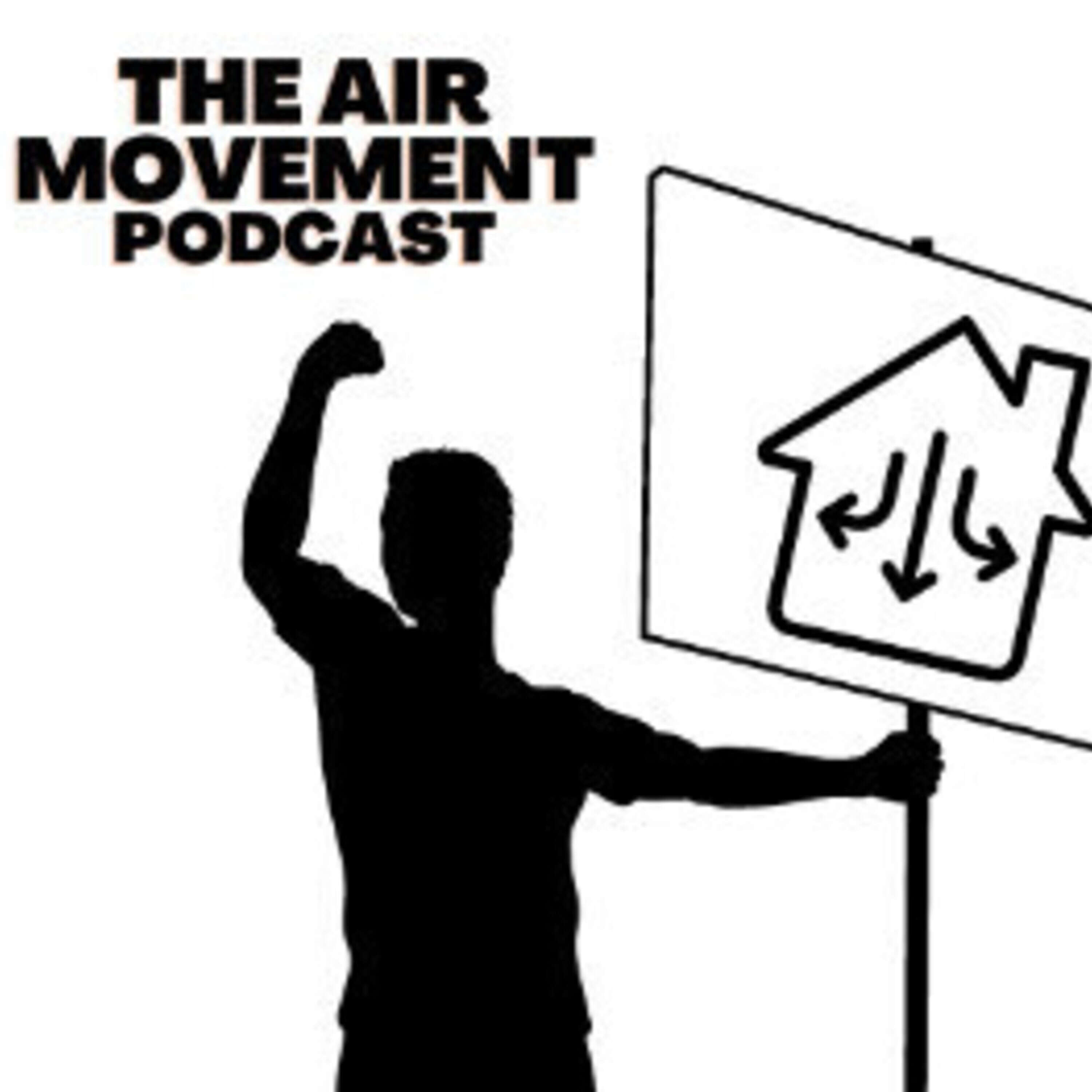 The Air Movement Podcast 