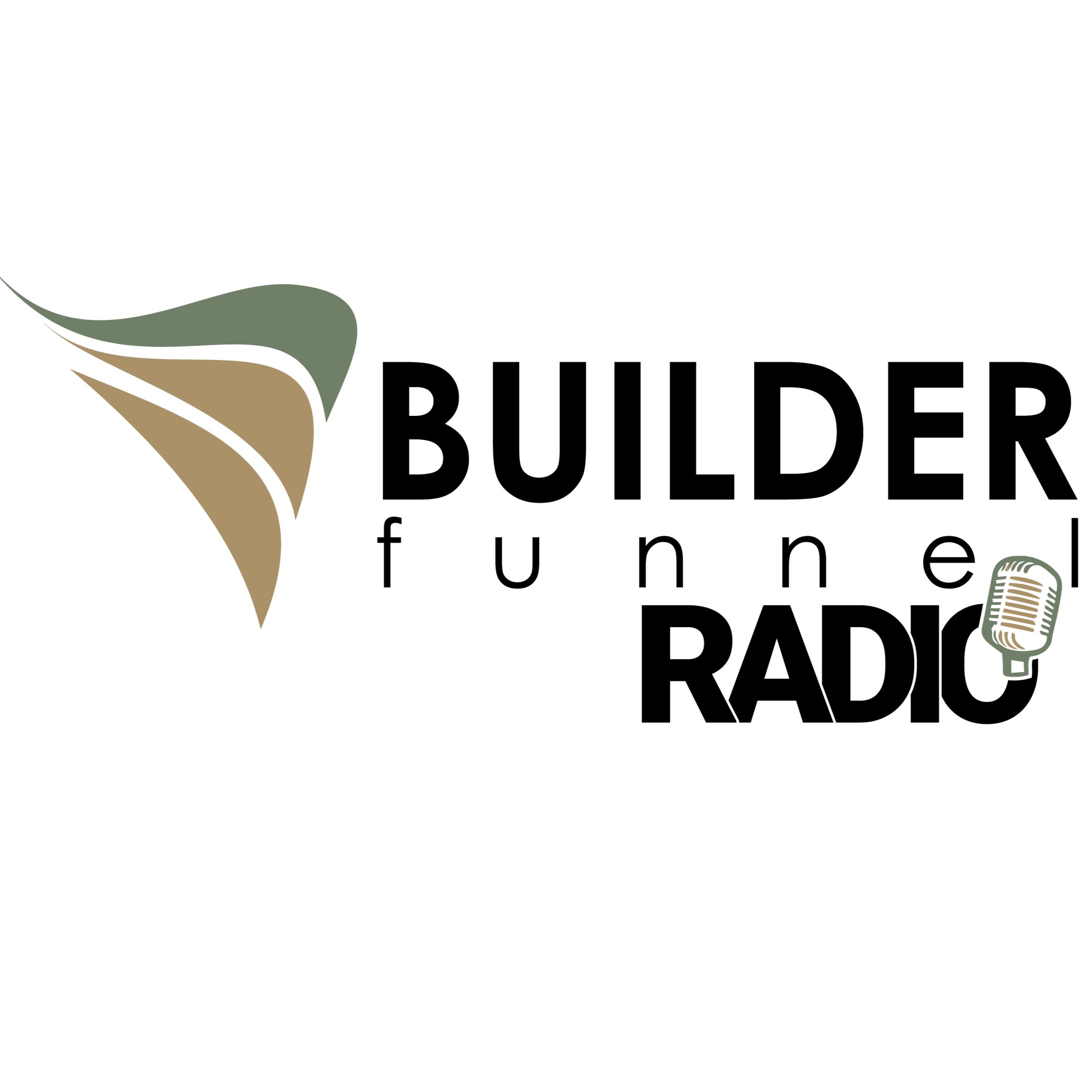 Builder Funnel Radio 