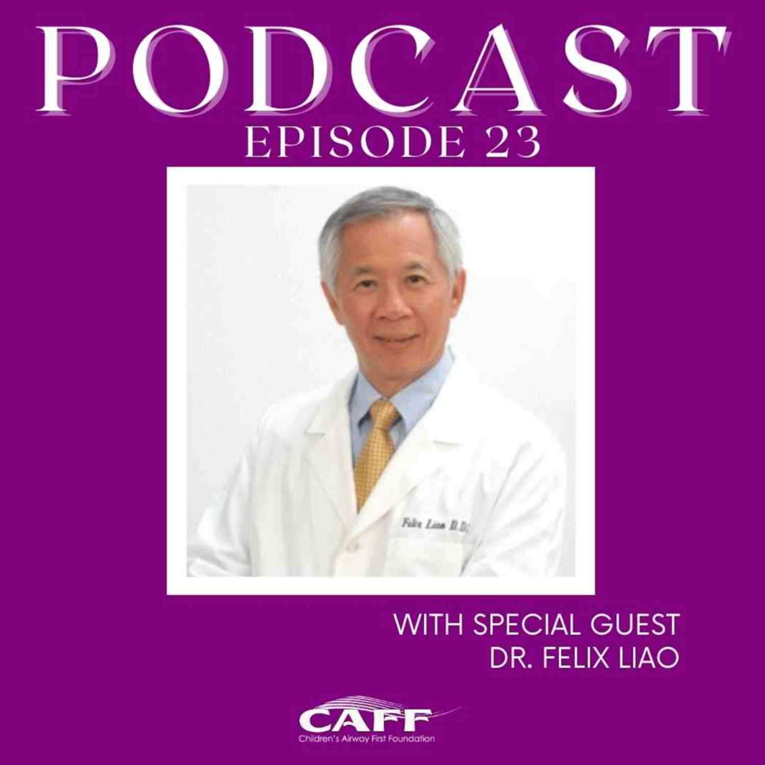 S3: E23- Dr. Felix Liao: Mind, Body, Mouth, Airway for Whole Health