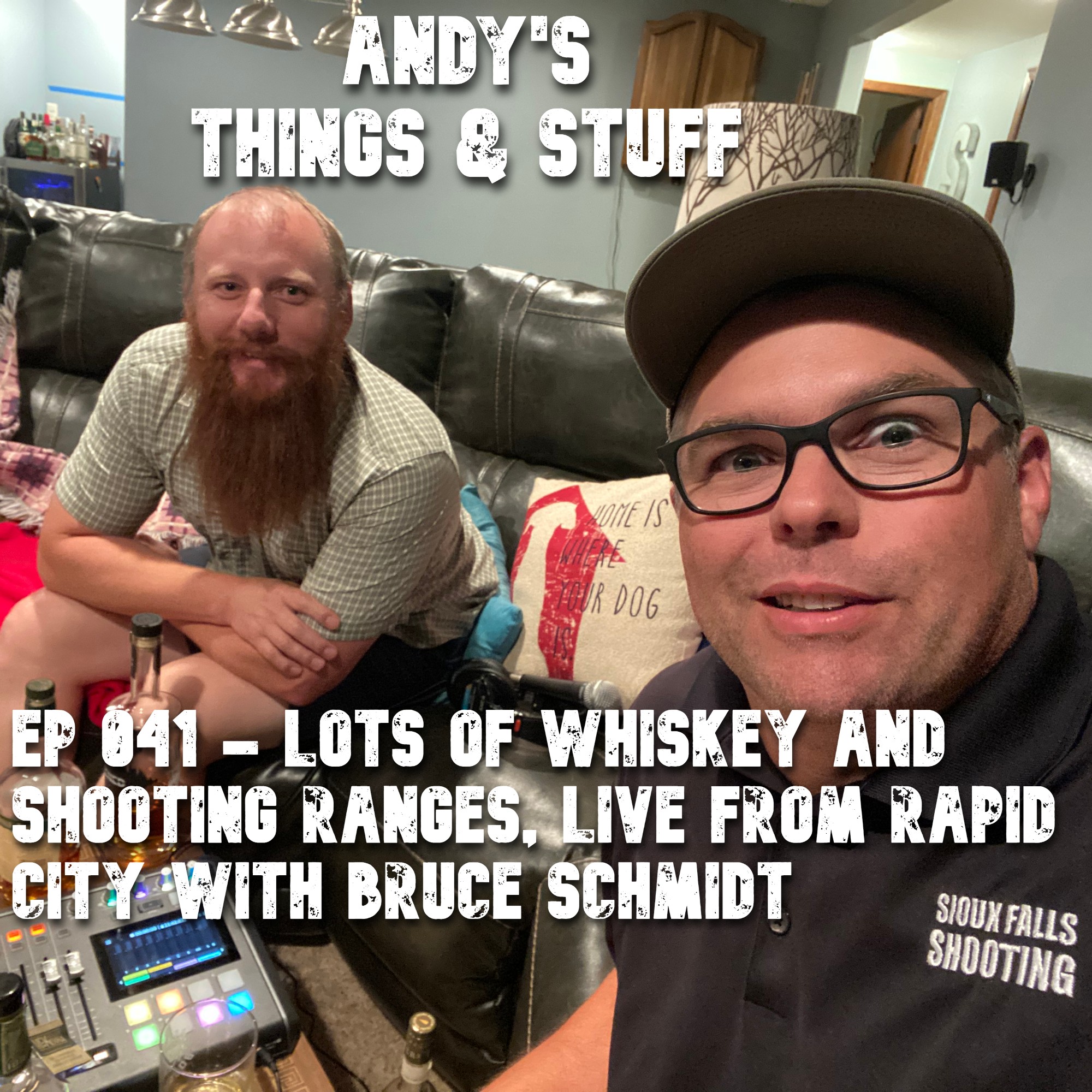 Ep 041 – Lots of Whiskey and Shooting Ranges, Live from Rapid City with Bruce Schmidt