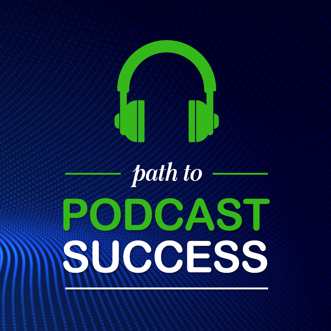 Path to Podcast Success 