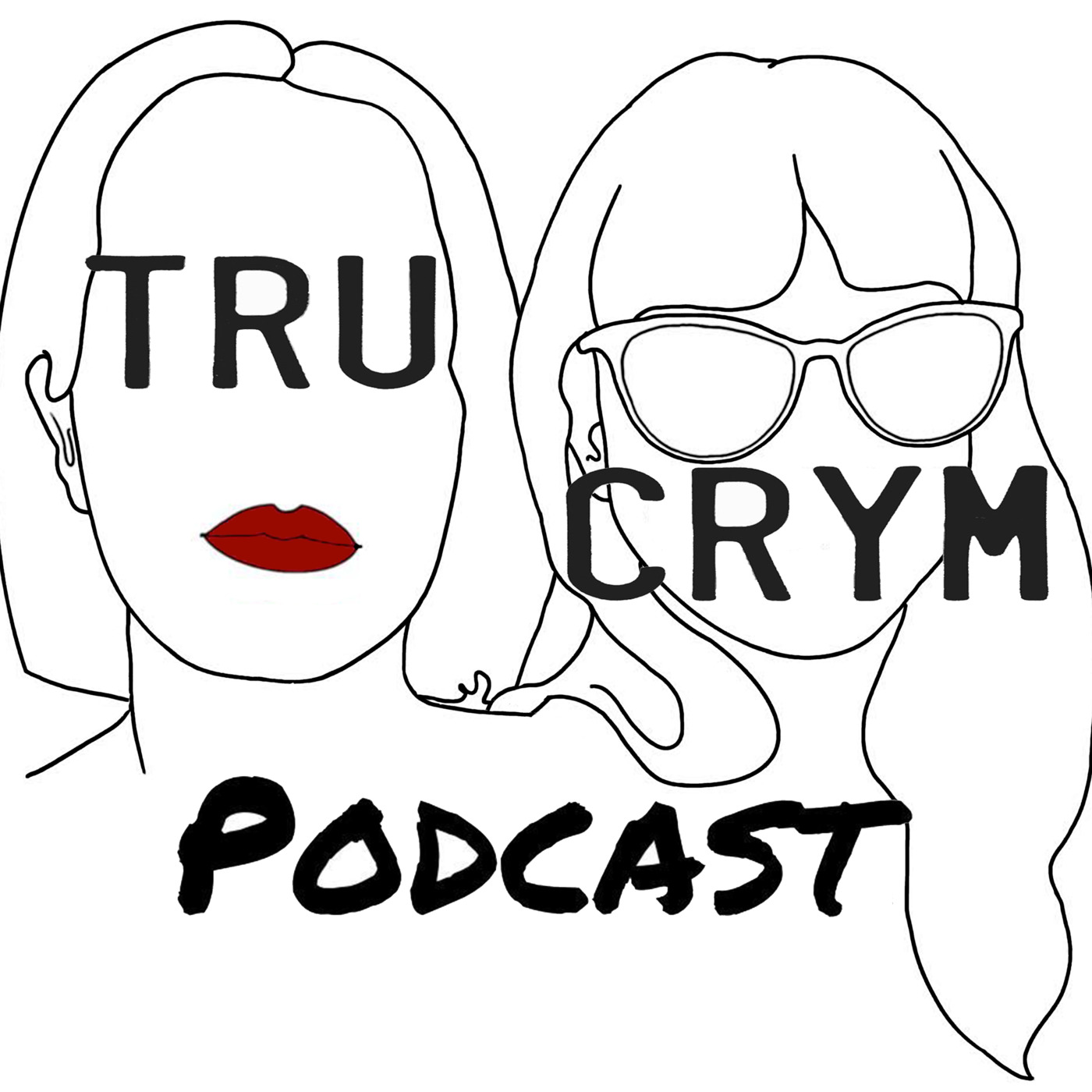 Tru Crym Podcast 