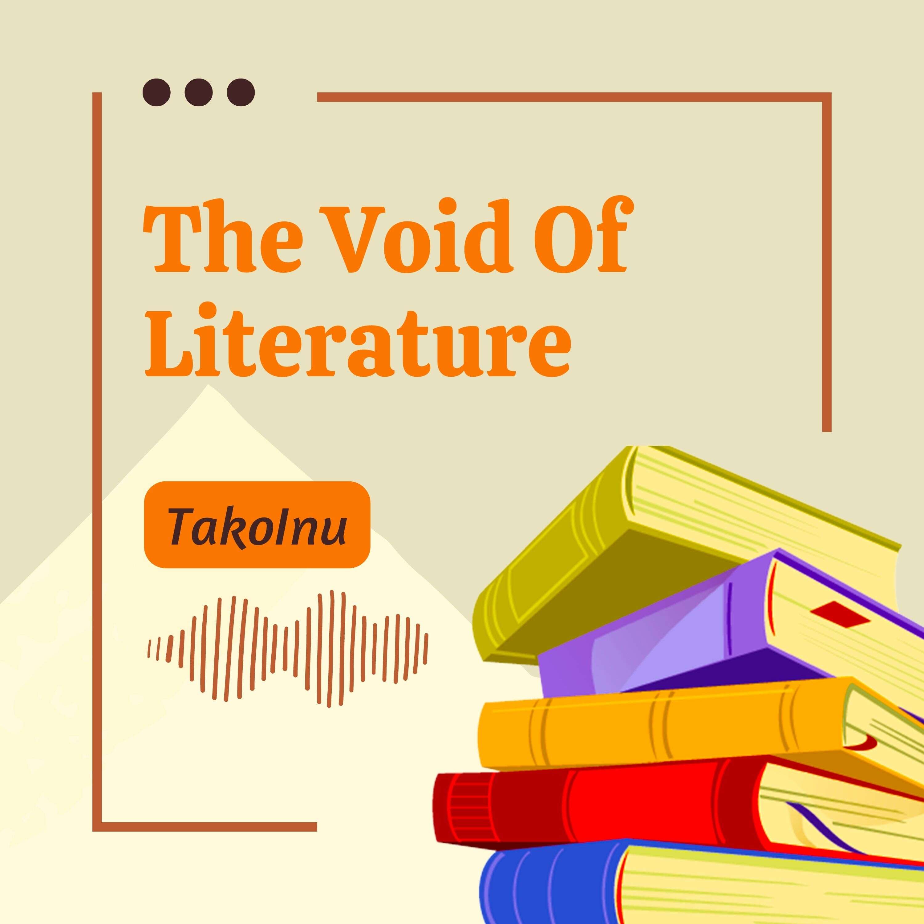 The Void Of Literature 