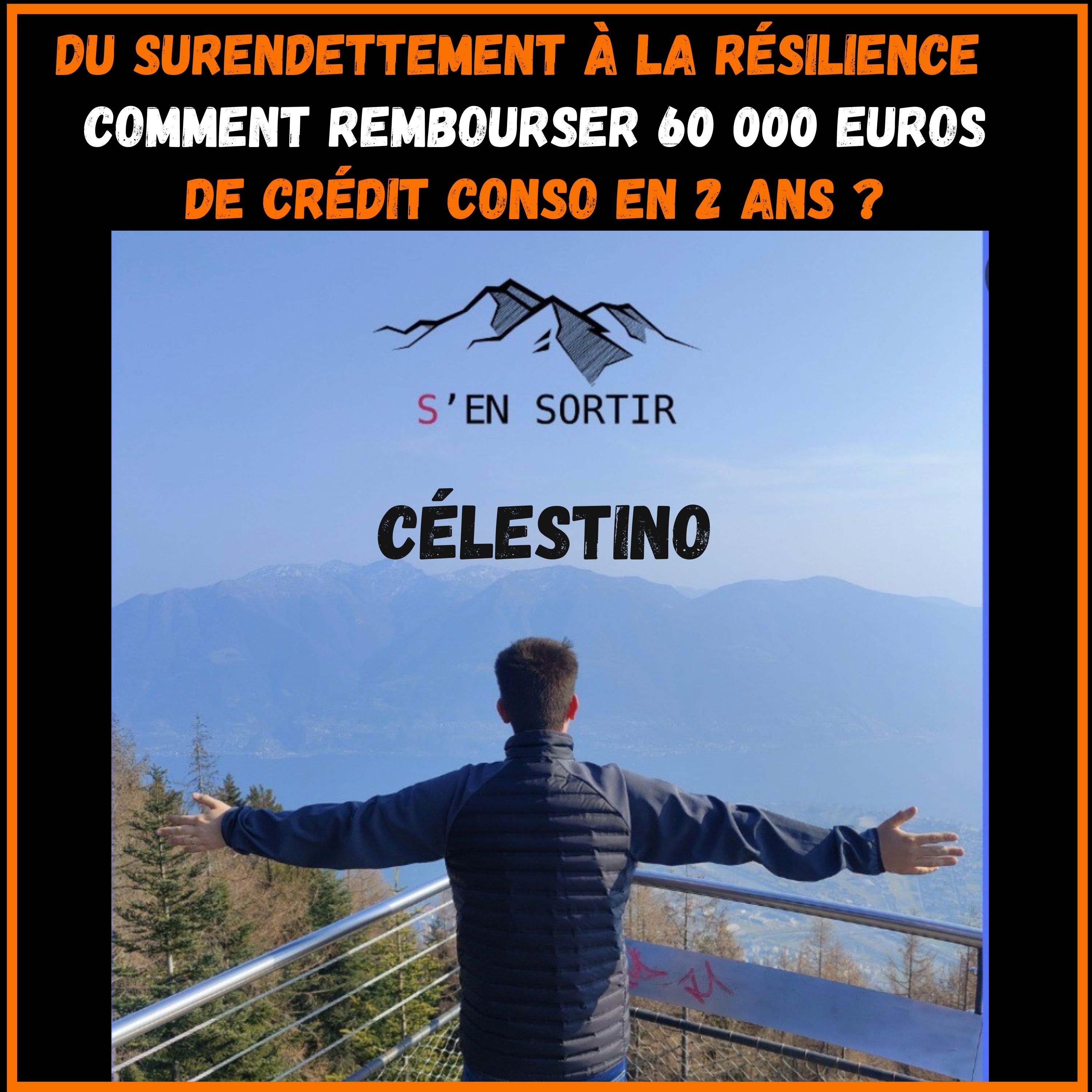 Du surendettement à la résilience : Comment rembourser 60 000 euros de crédit conso en 2 ans - Célestino