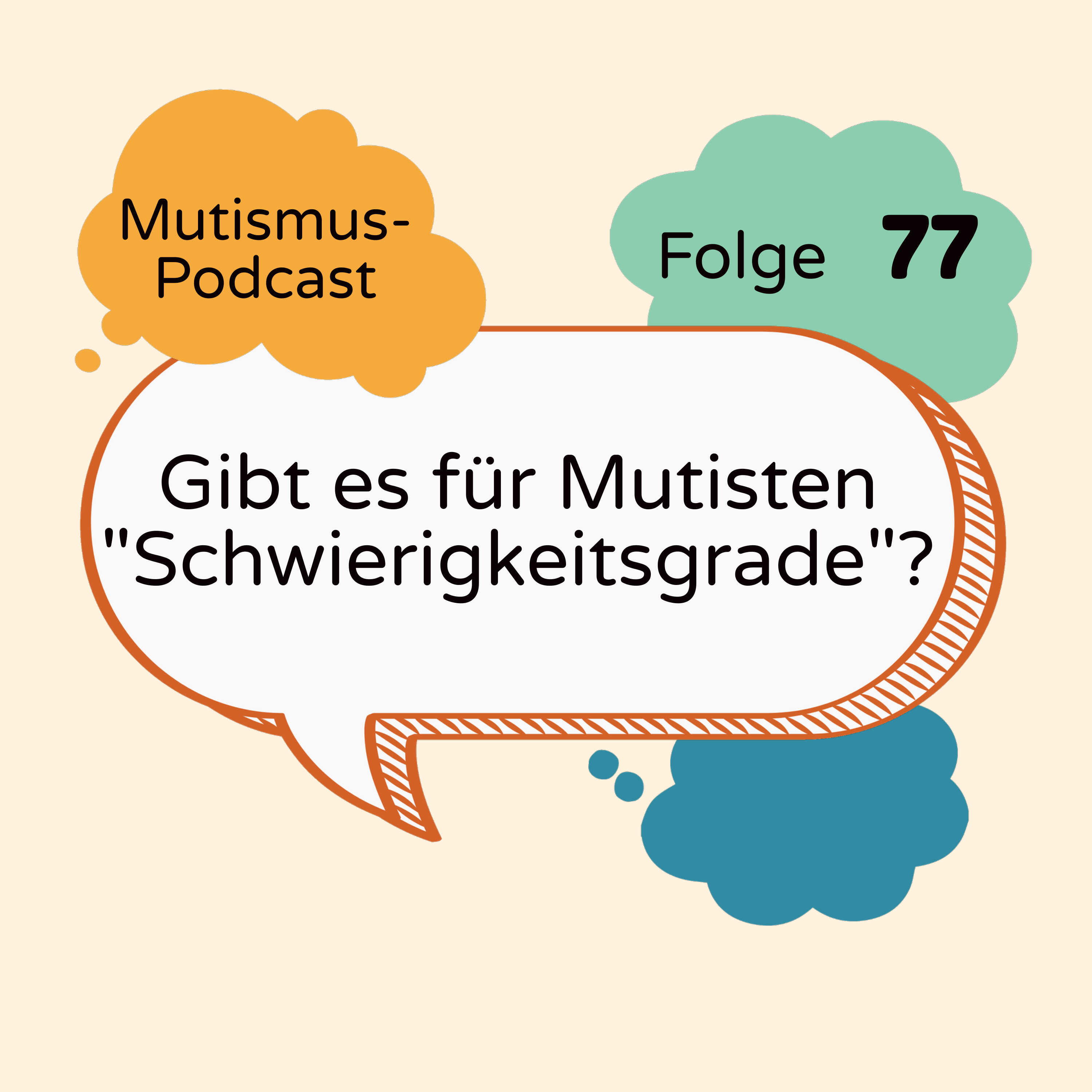 Gibt es für Mutisten "Schwierigkeitsgrade"? | 077