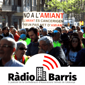 El drama de l’amiant als barris