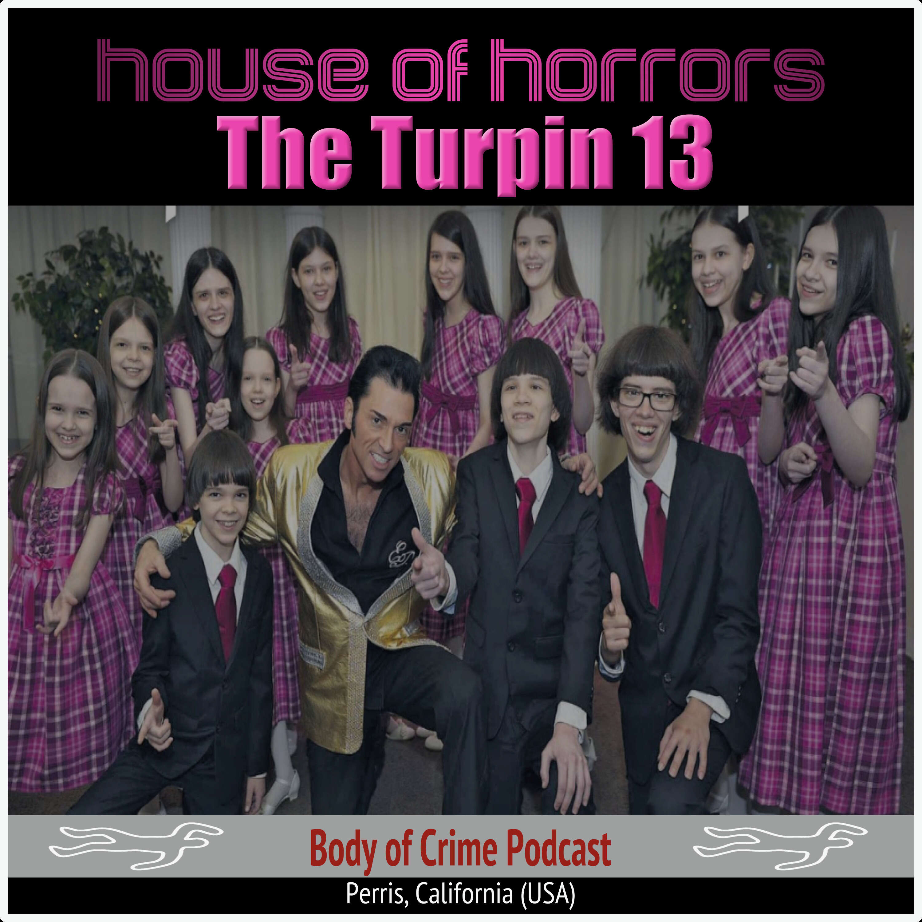 House of Horrors - The Turpin 13