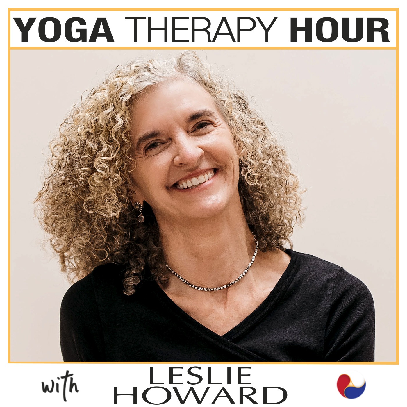 Healing Pelvic Floor Dysfunction: Unveiling the Path to Freedom from Chronic Pain and Discomfort with Leslie Howard, C-IAYT