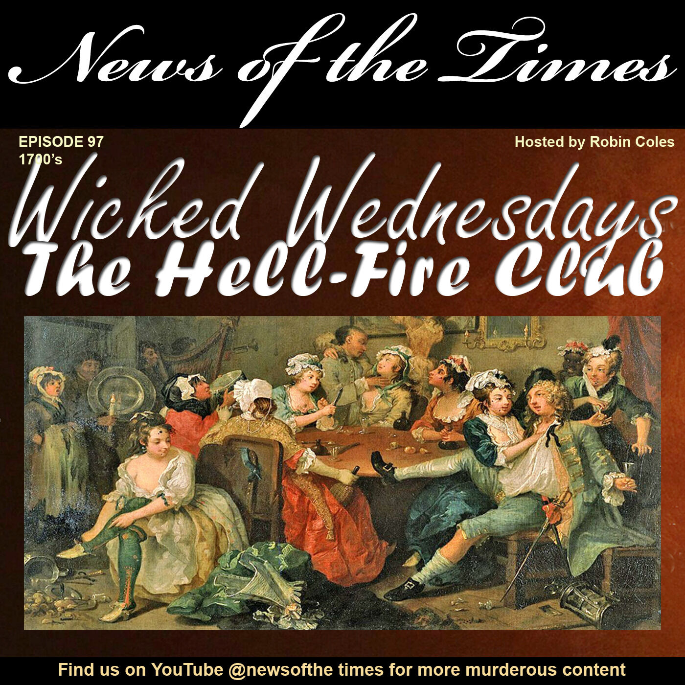 1831: The Notorious Hell-Fire Club: Wicked Wednesdays | Episode 28v