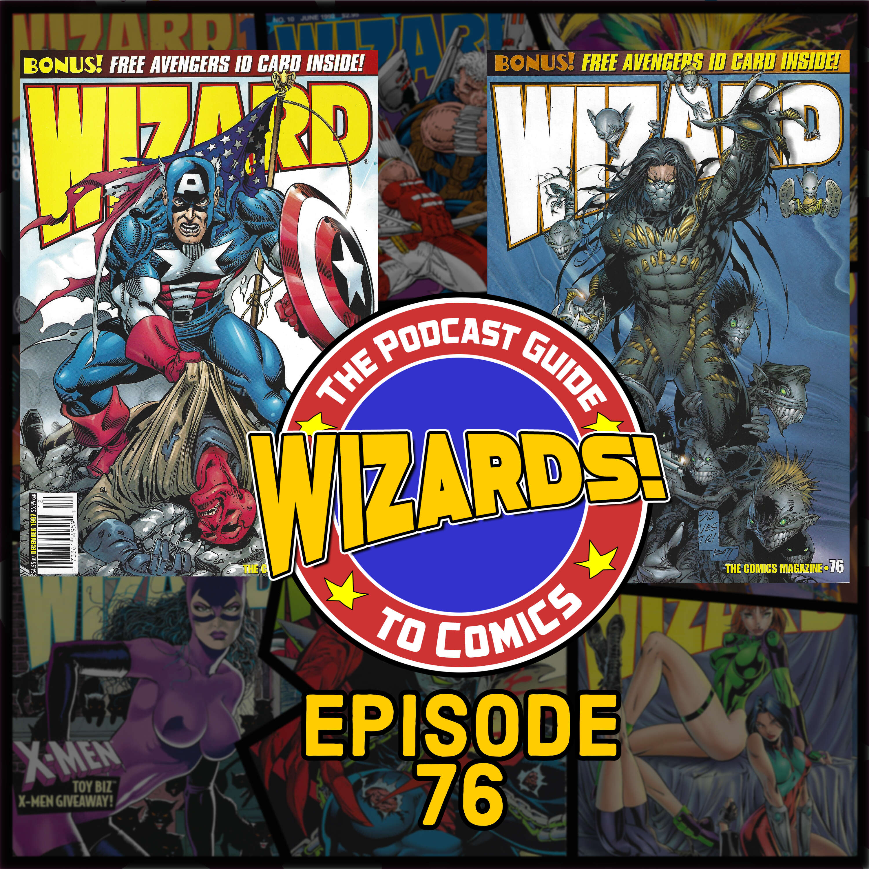 WIZARDS The Podcast Guide To Comics | Episode 76