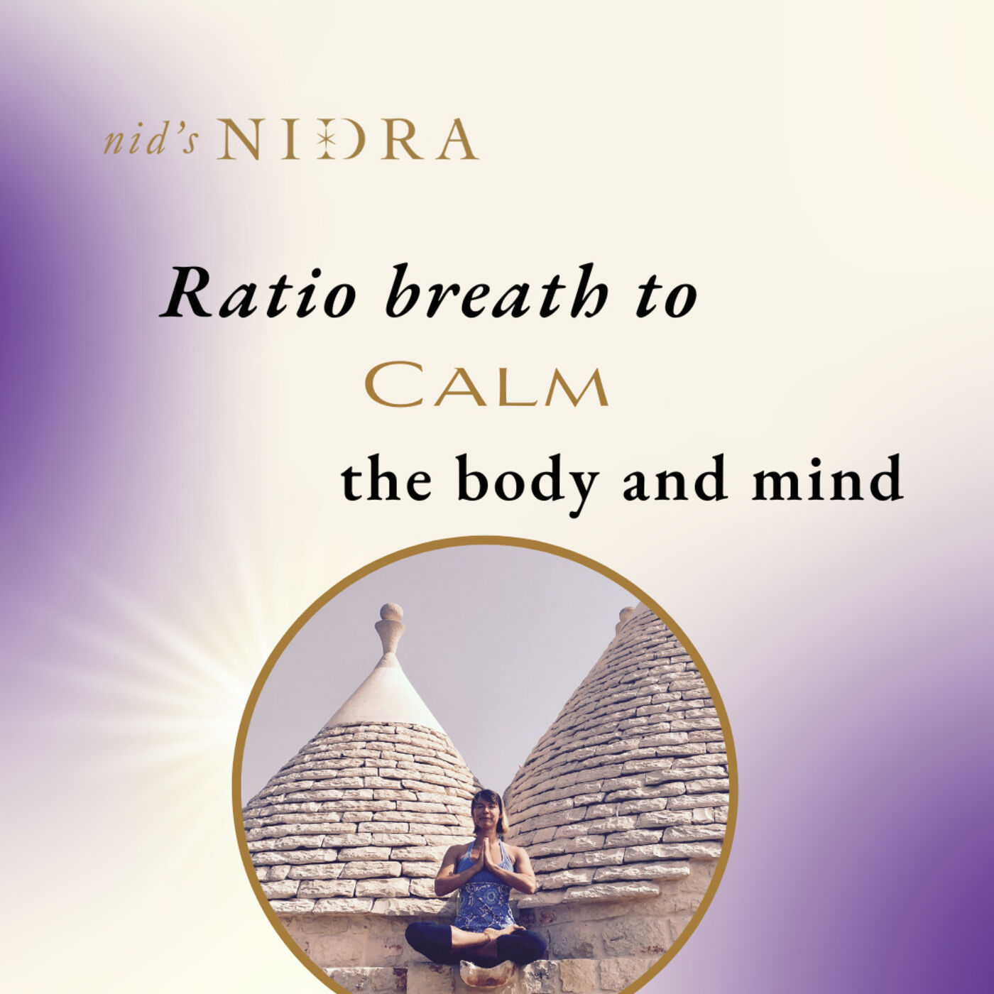 Ratio Breath to Calm the Mind and Body