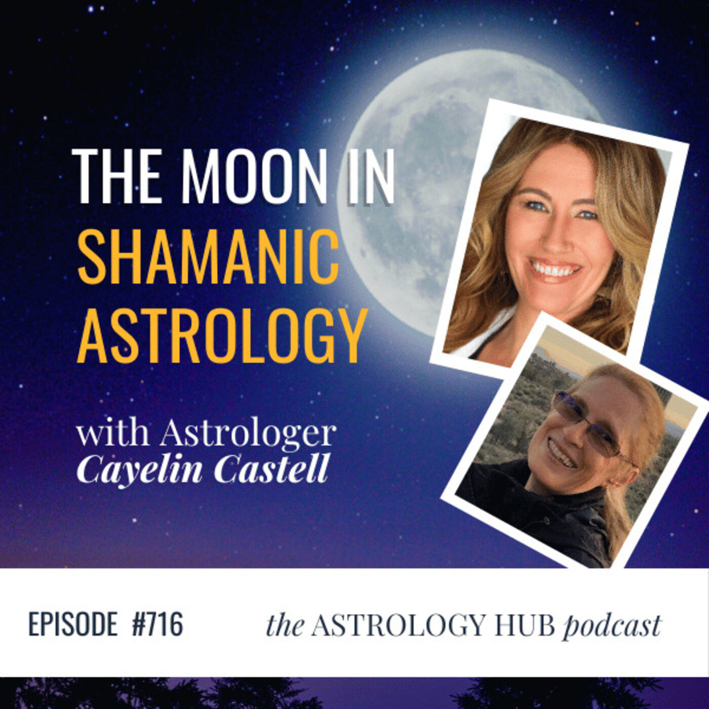 What's Your Power Phase? The Moon in Shamanic Astrology w/ Astrologer Cayelin Castell