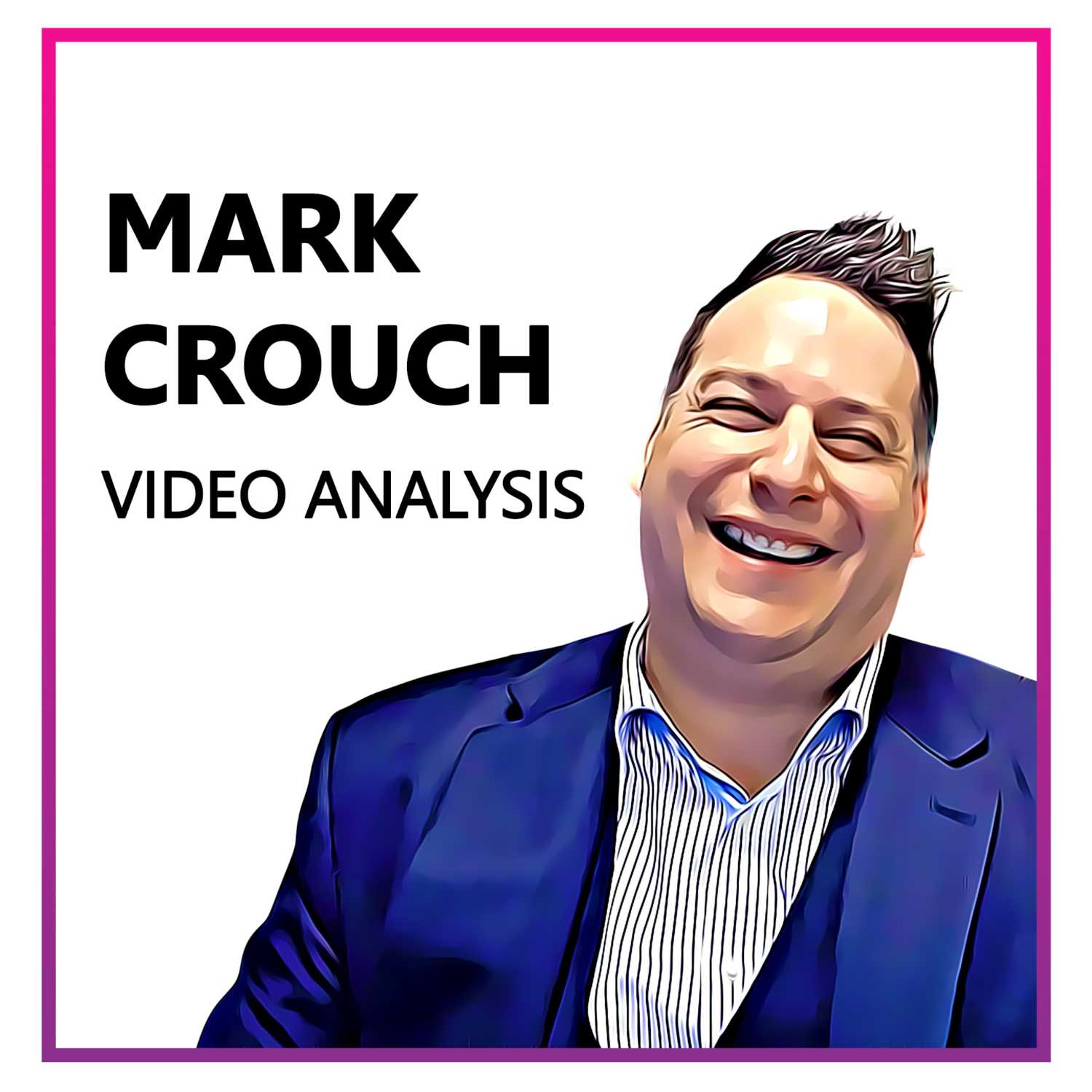 Data Driven with Lou Peck | Mark Crouch | Video Analysis