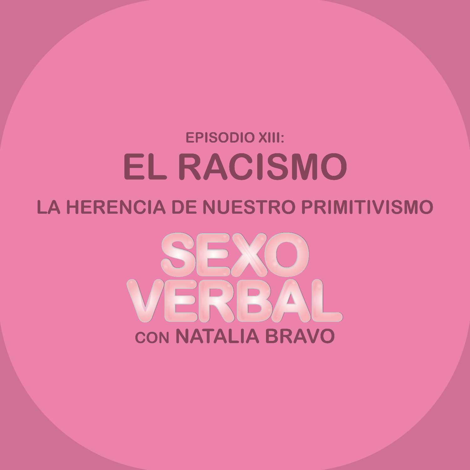 El Racismo, la Herencia de Nuestro Primitivismo  