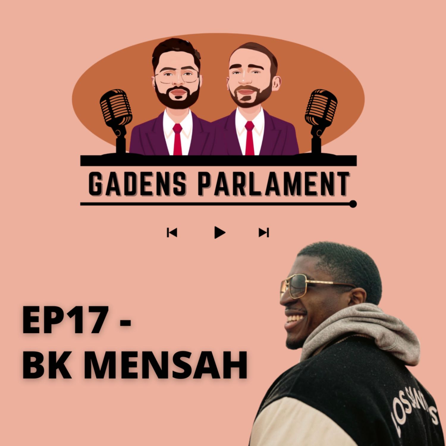 Gadens Parlament: EP17 - BK Mensah