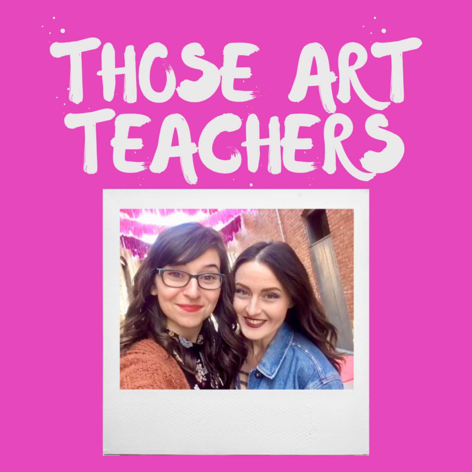 Those Art Teachers 