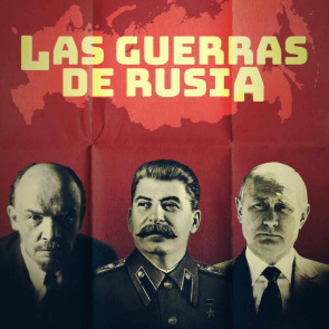 Las guerras de Rusia: El imperio de los zares • Unión Soviética