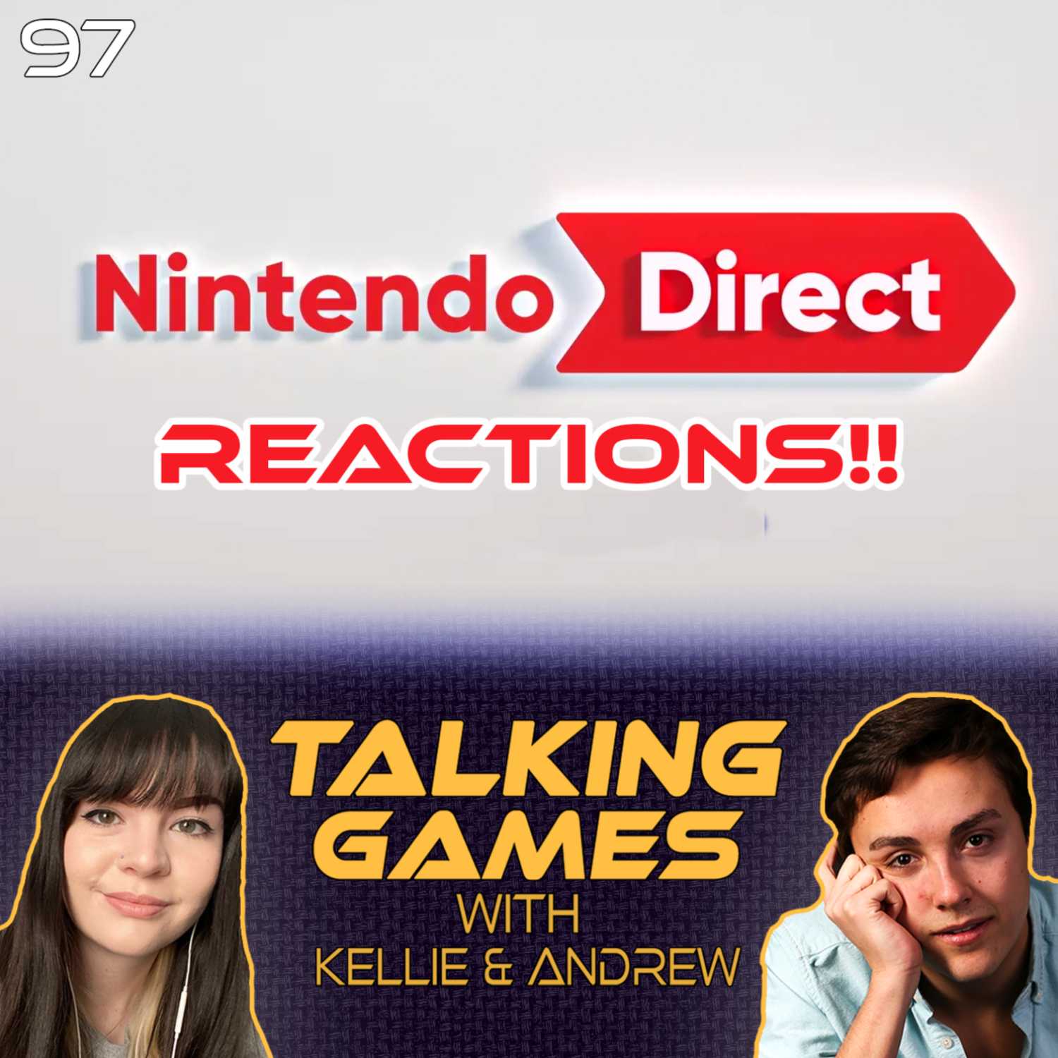 Episode 97: Nintendo Direct Reactions!