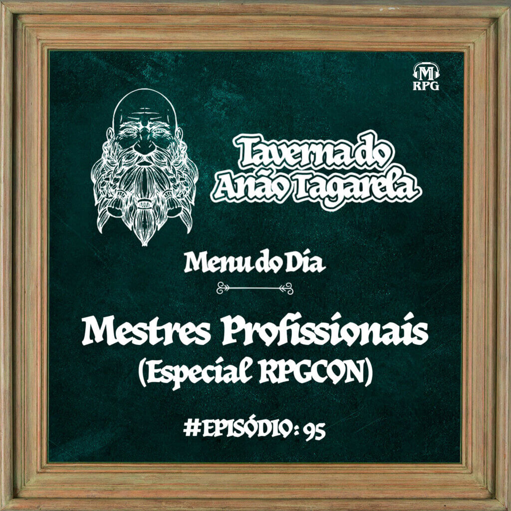 Mestres Profissionais - RPGCON 2023 - Taverna do Anão Tagarela #95