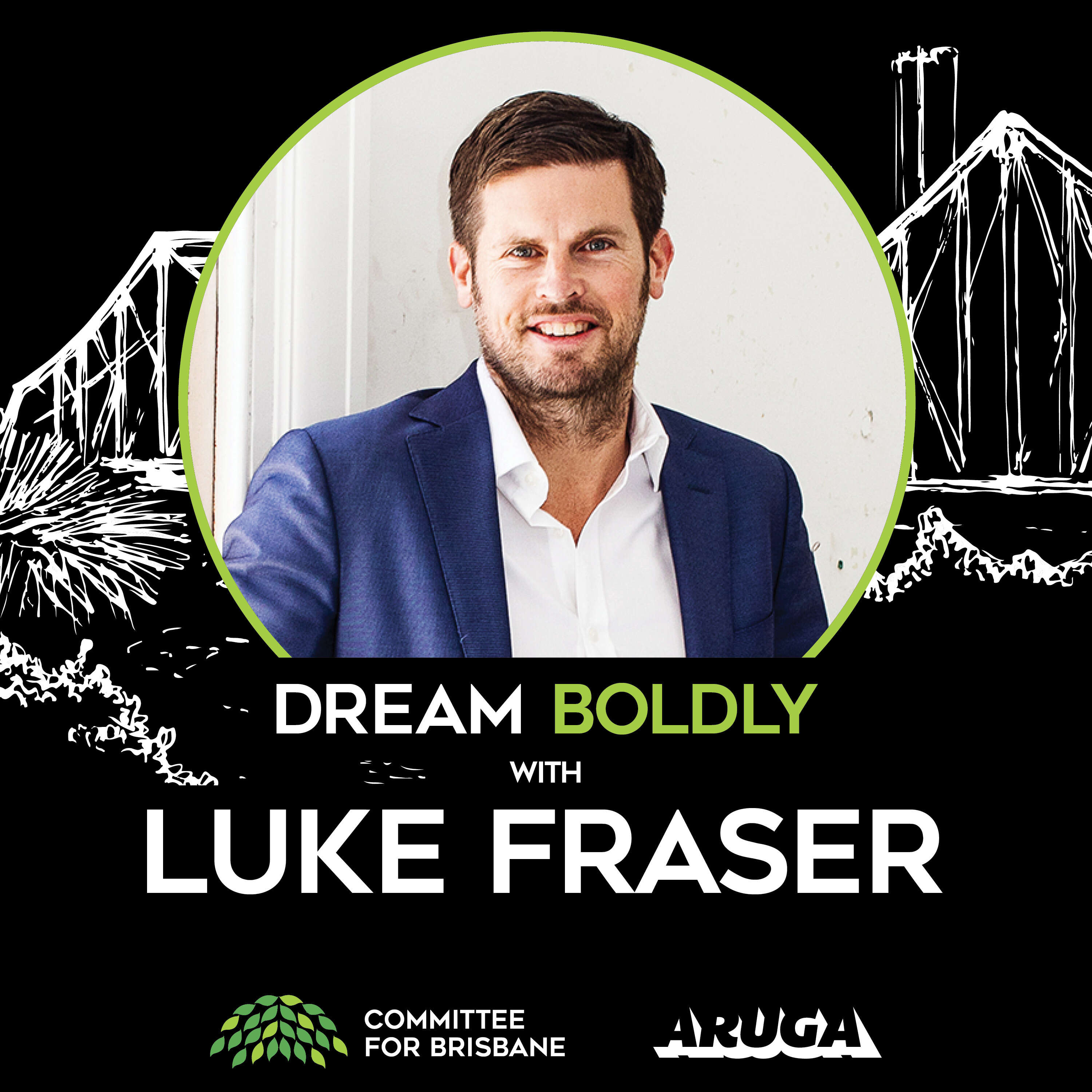 Dream Boldly with Luke Fraser