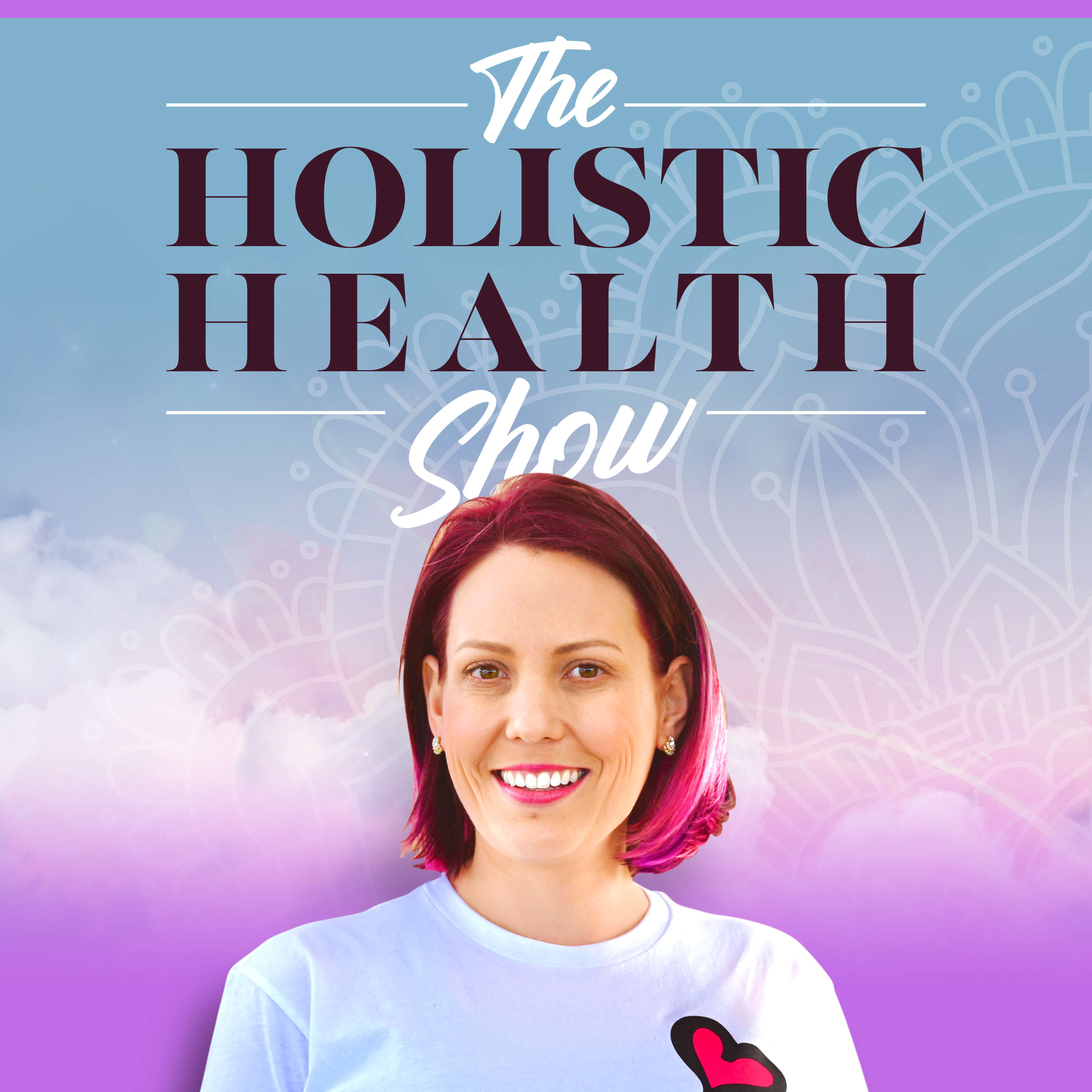 Welcome to The Holistic Health Show