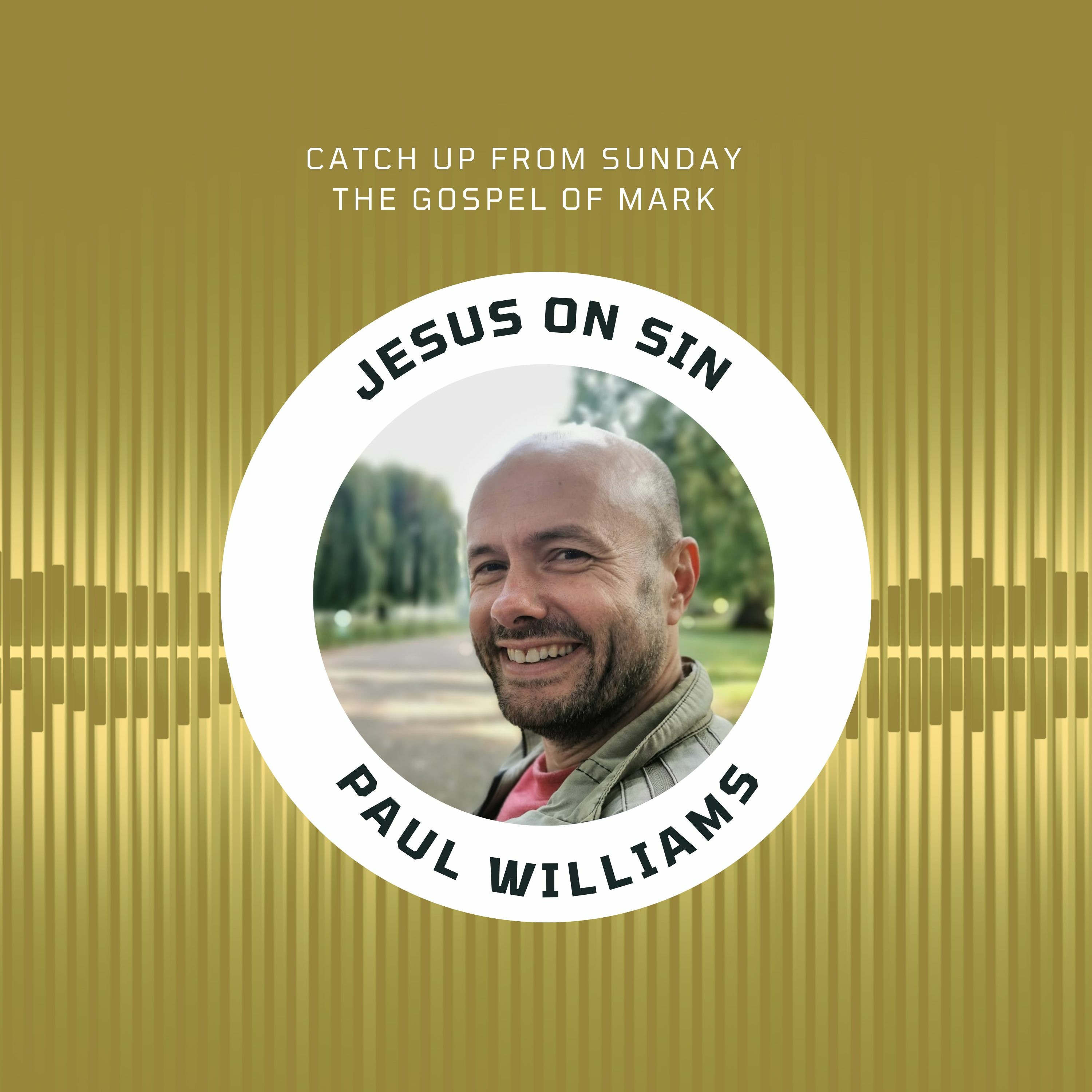 Jesus on sin I Paul Williams I 25th June 2023 I Fordingbridge