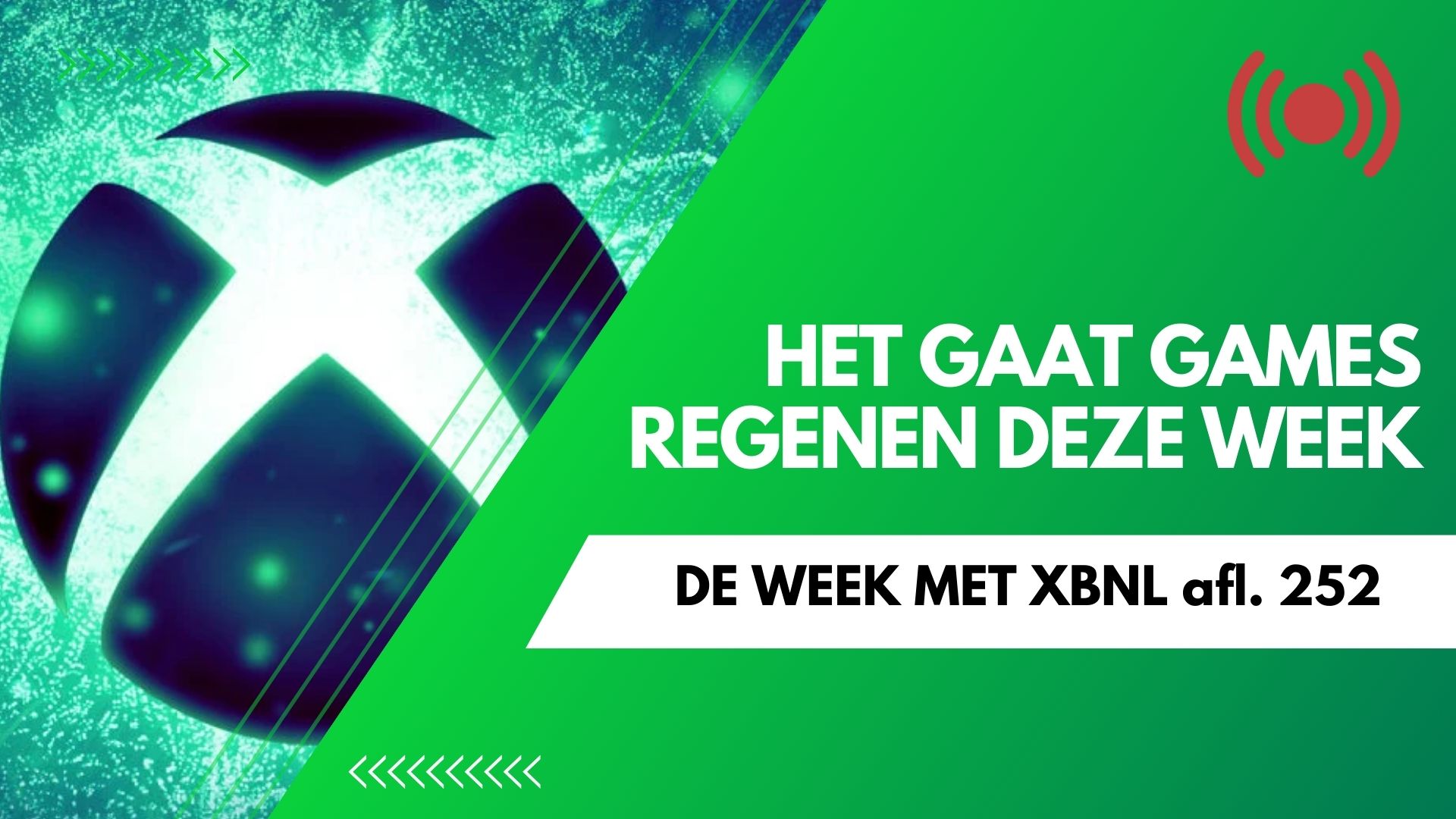 Het regent games deze week – De Week met XBNL afl. 252