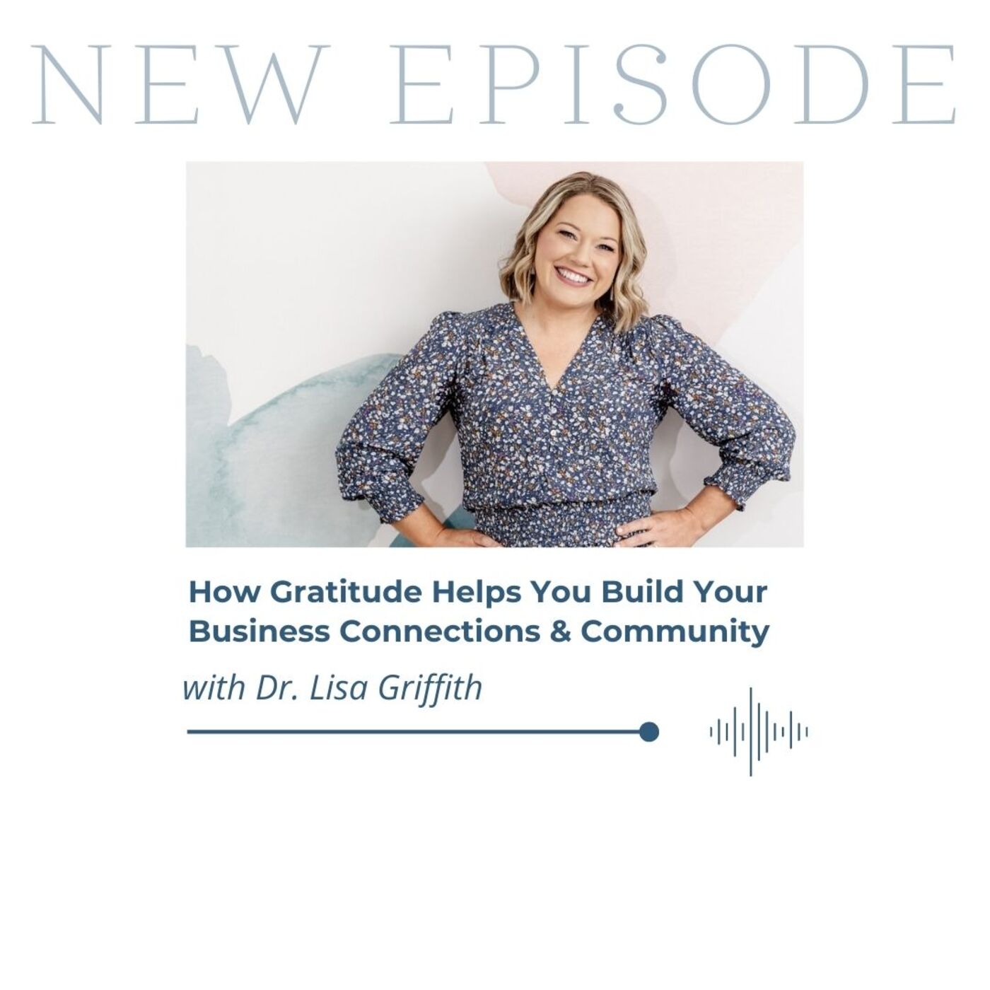 Growing Your Business When You Need to Take a Step Back with Dr. Lisa Griffith