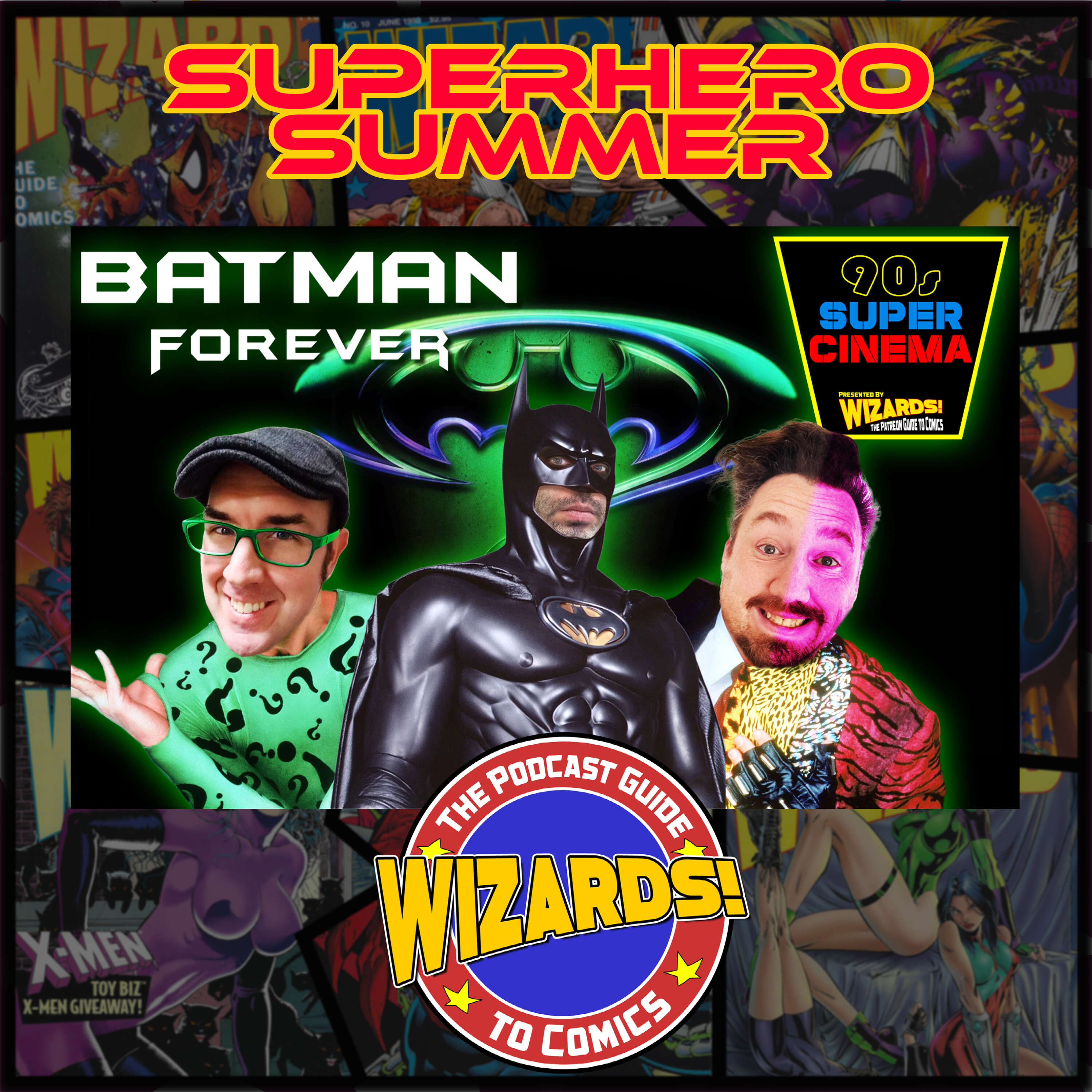 WIZARDS The Podcast Guide To Comics | Superhero Summer: Batman Forever