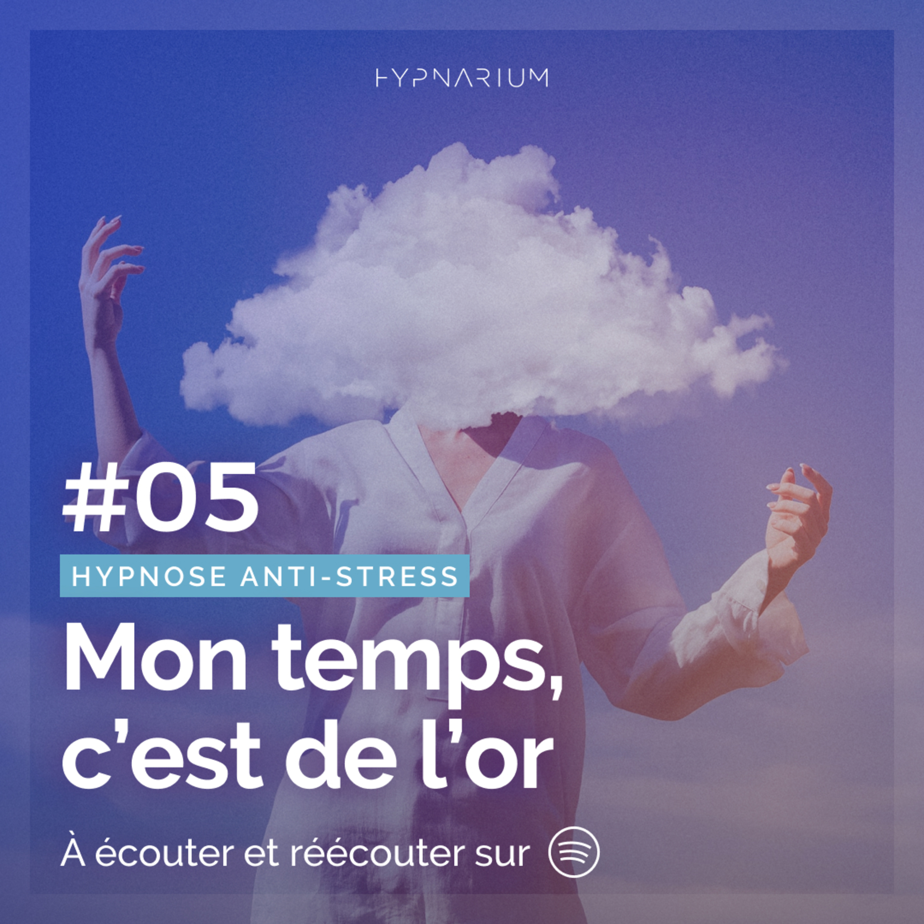 #05 Mon temps, c'est de l'or