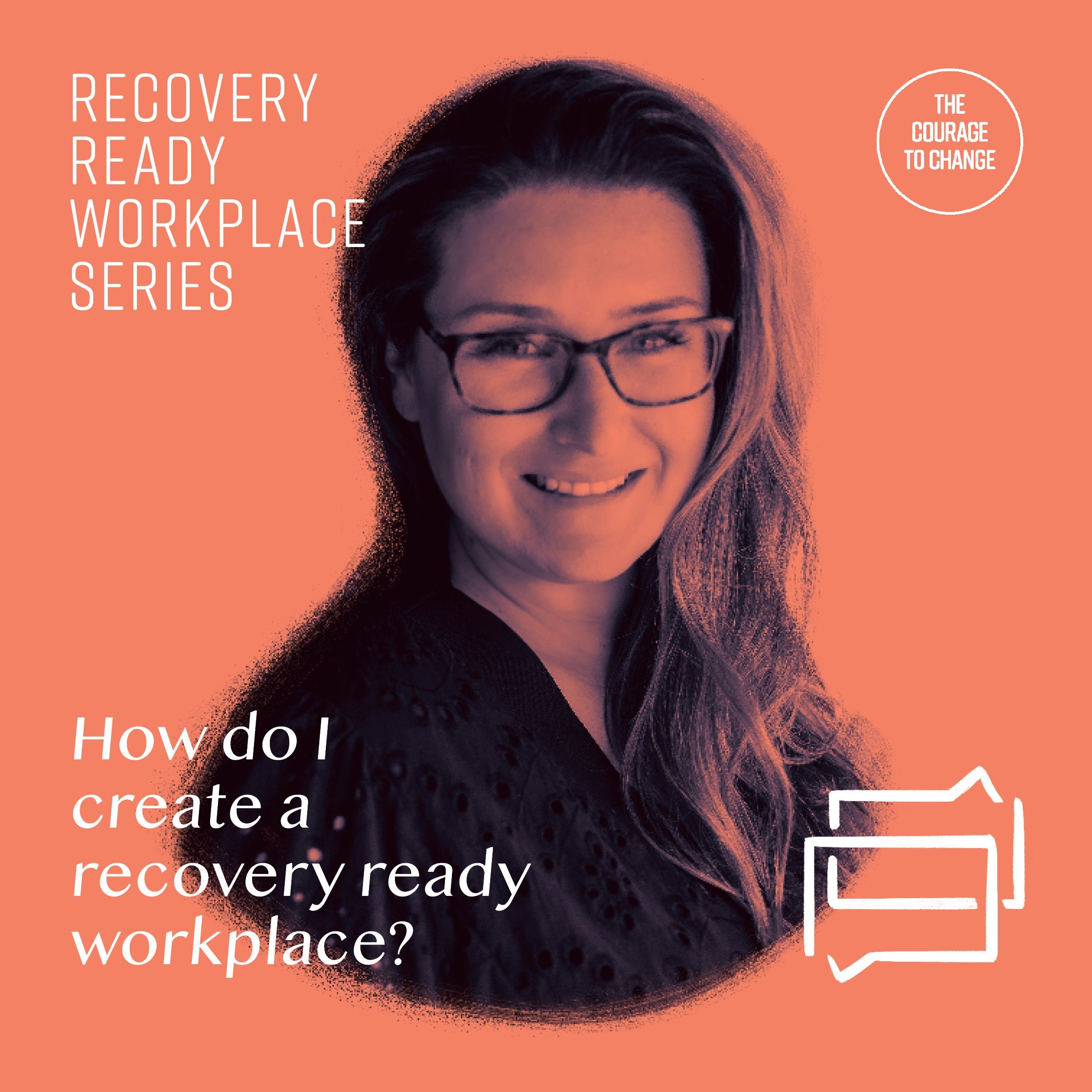 Recovery Ready Workplace Series: How Do I Create A Recovery Ready Workplace?