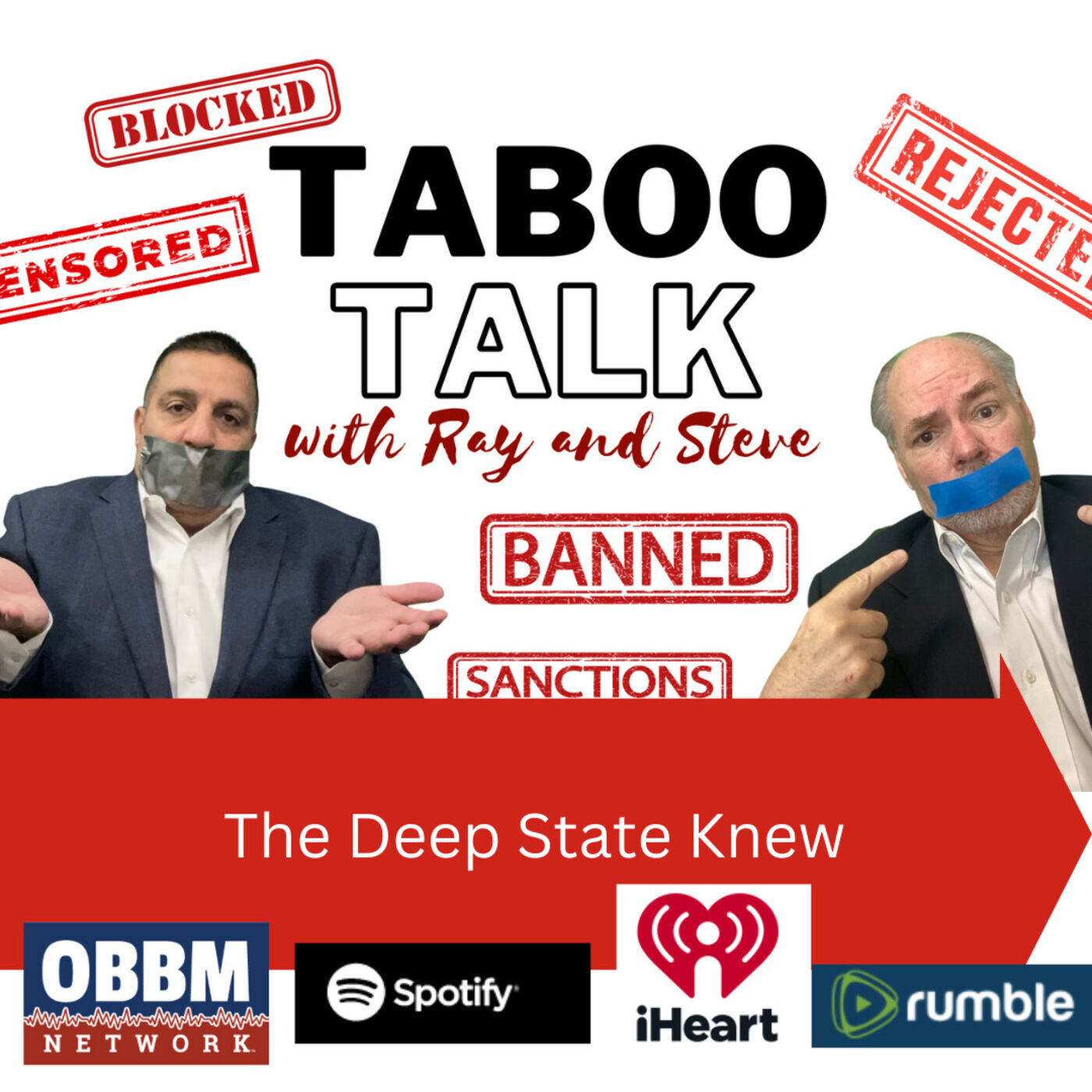 The Deep State Knew - Taboo Talk Podcast With Ray & Steve