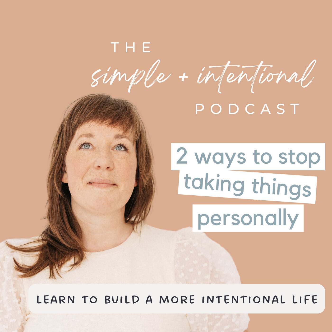 2 Ways to Stop Taking Things Personally