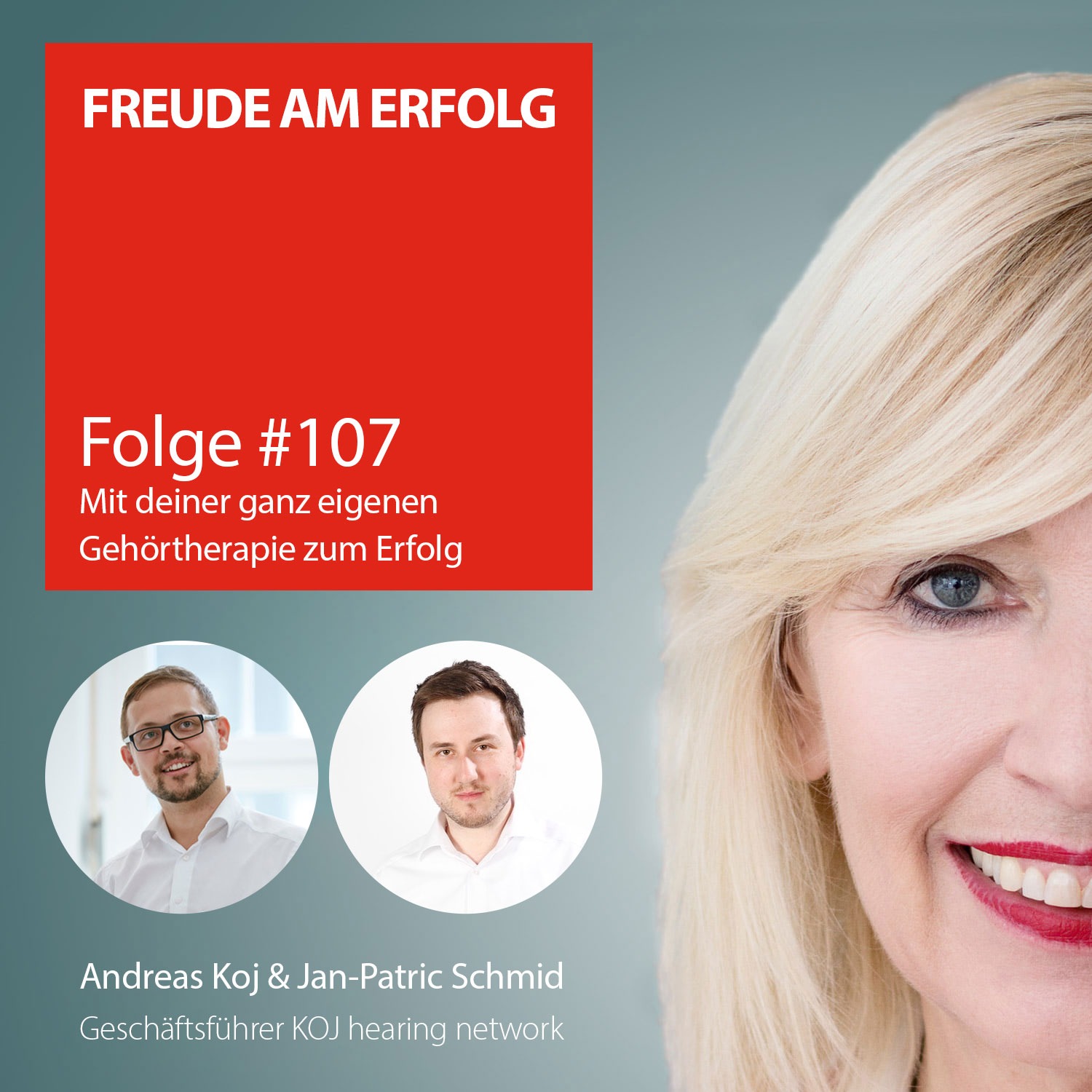 Freude am Erfolg #107 – Mit deiner ganz eigenen Gehörtherapie zum Erfolg