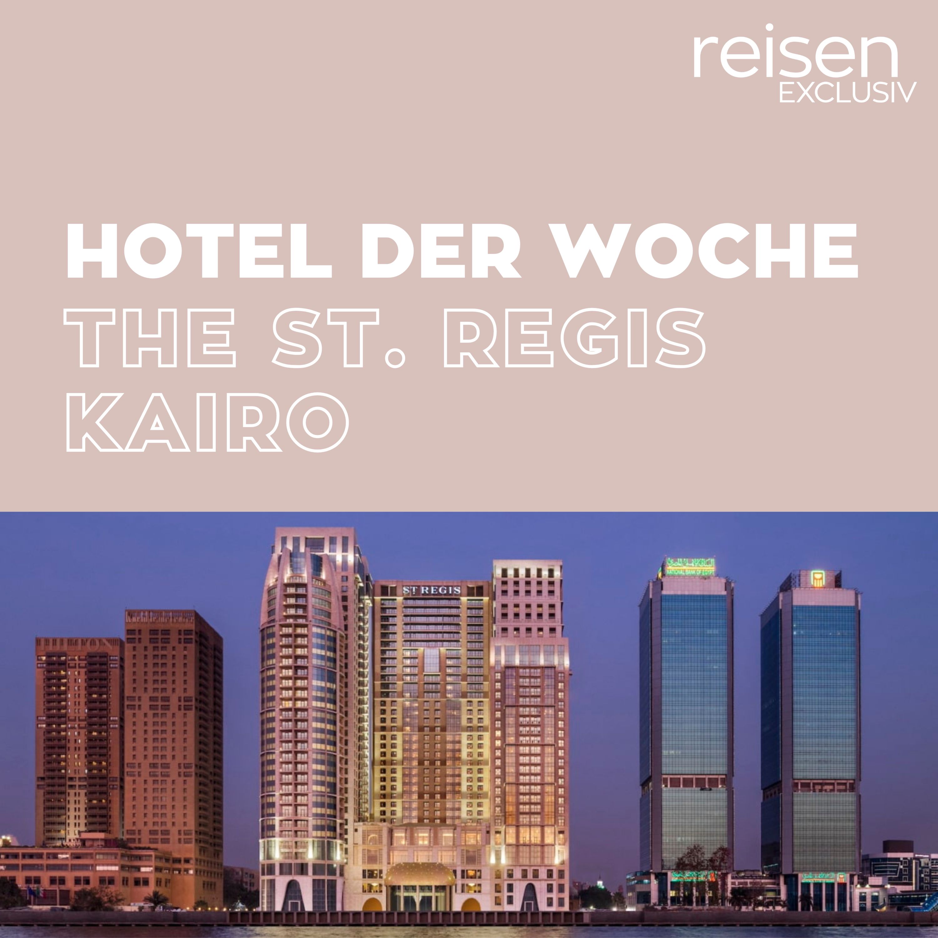 Ägypten: The St. Regis Kairo