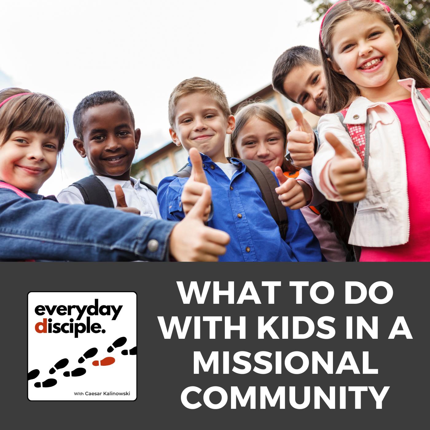 What to Do with Kids in Your Missional Community