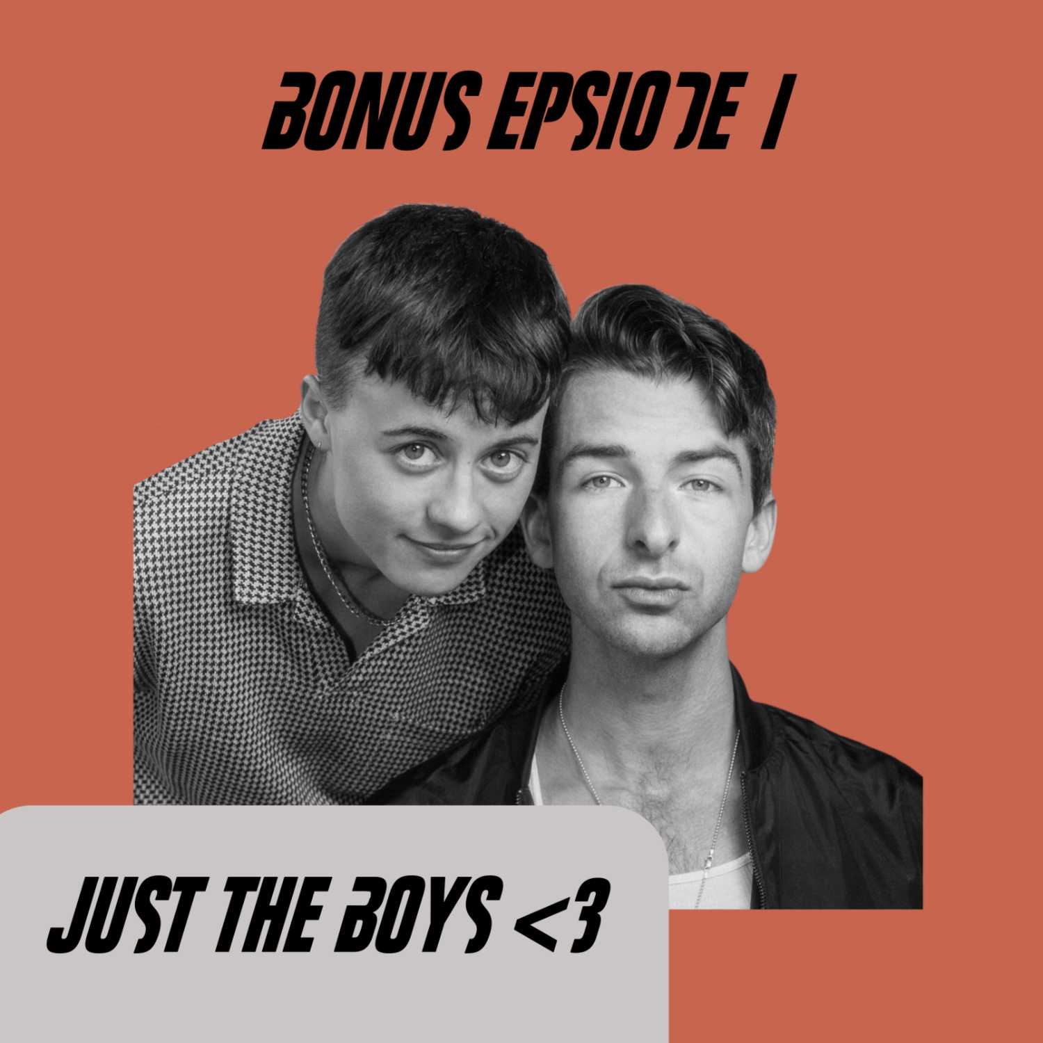 BONUS EPISODE 1 "Just The Boys 