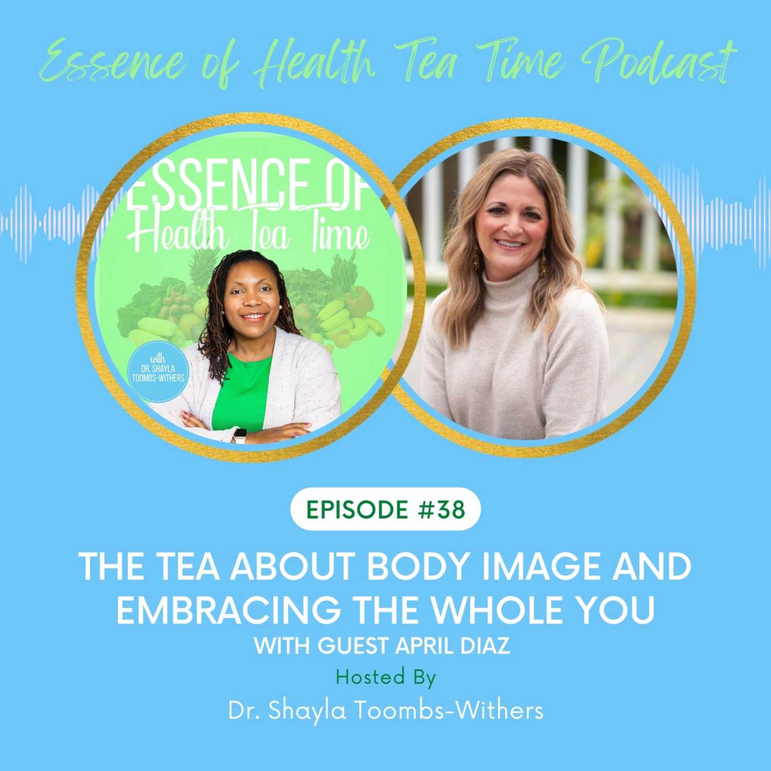 The Tea About Body Image And Embracing The Whole You