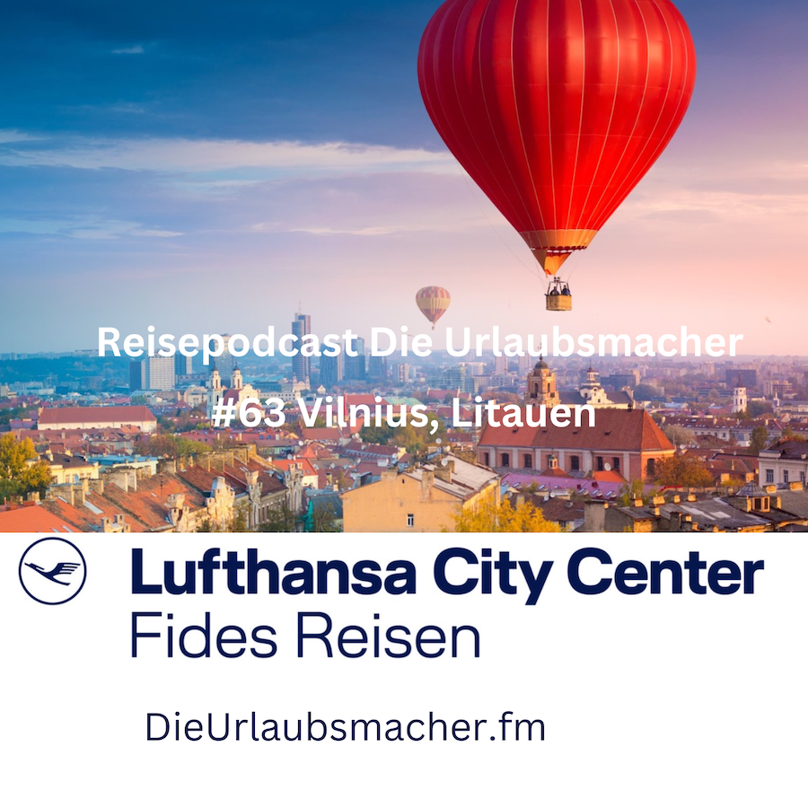 Reisepodcast Die Urlaubsmacher #63 Vilnius, Litauen