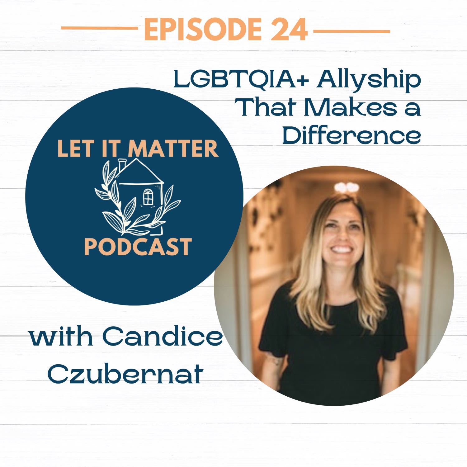 LGBTQIA+ Allyship That Makes a Difference with Candice Czubernat