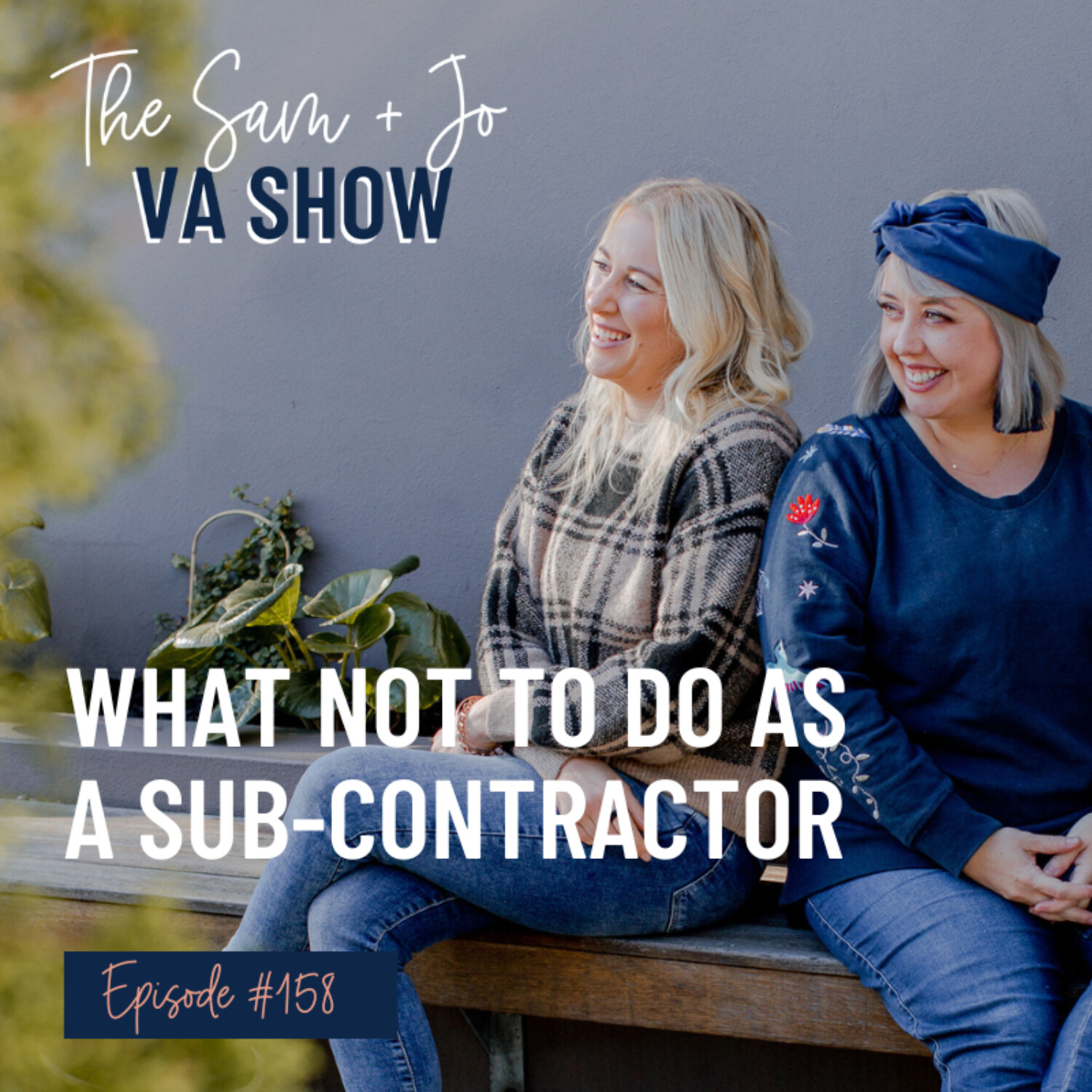 #158 What Not To Do As A Subcontractor