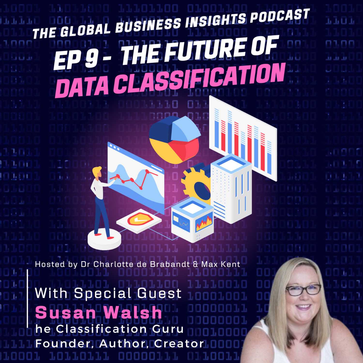 EP9 - The Future of Data Classification featuring special guest Susan Walsh