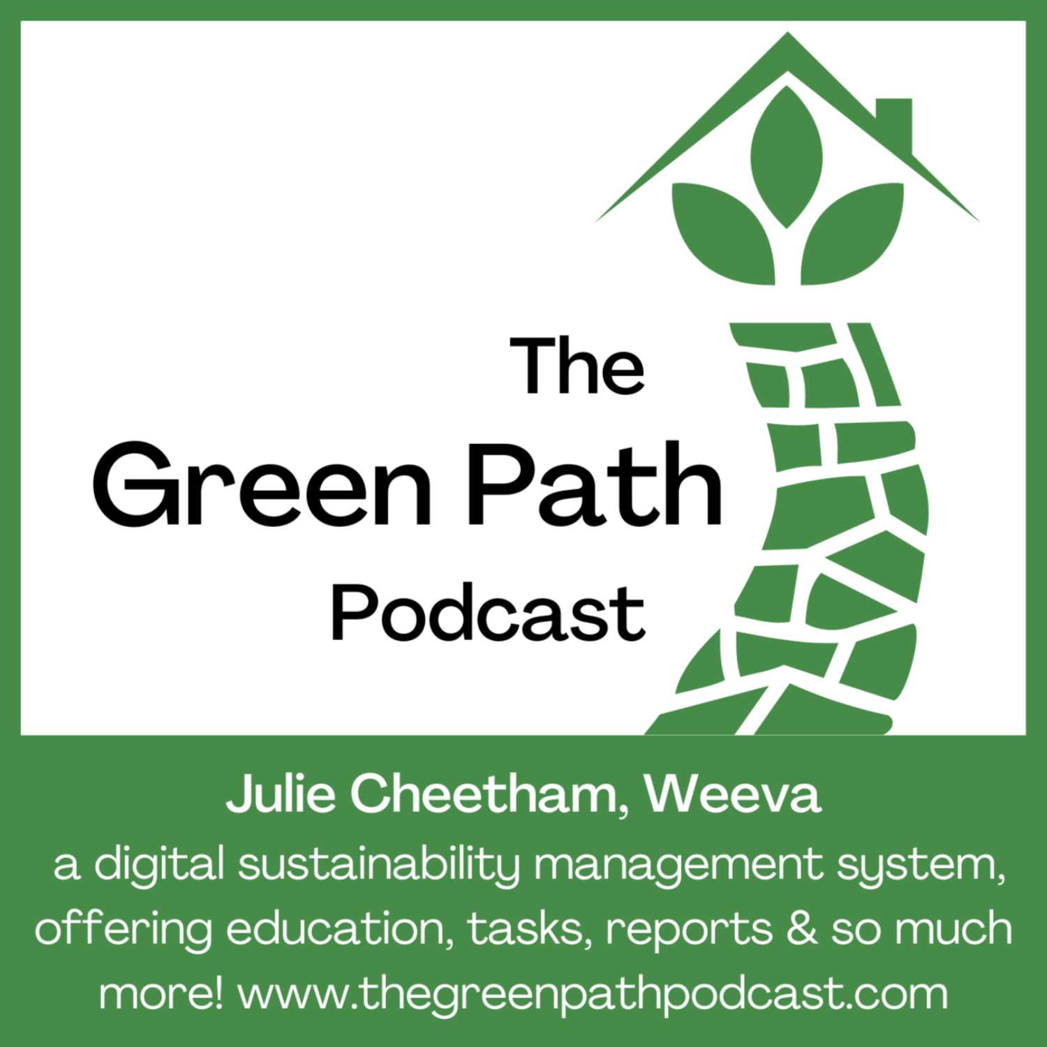 The Green Path Podcast and... Julie Cheetham, Weeva