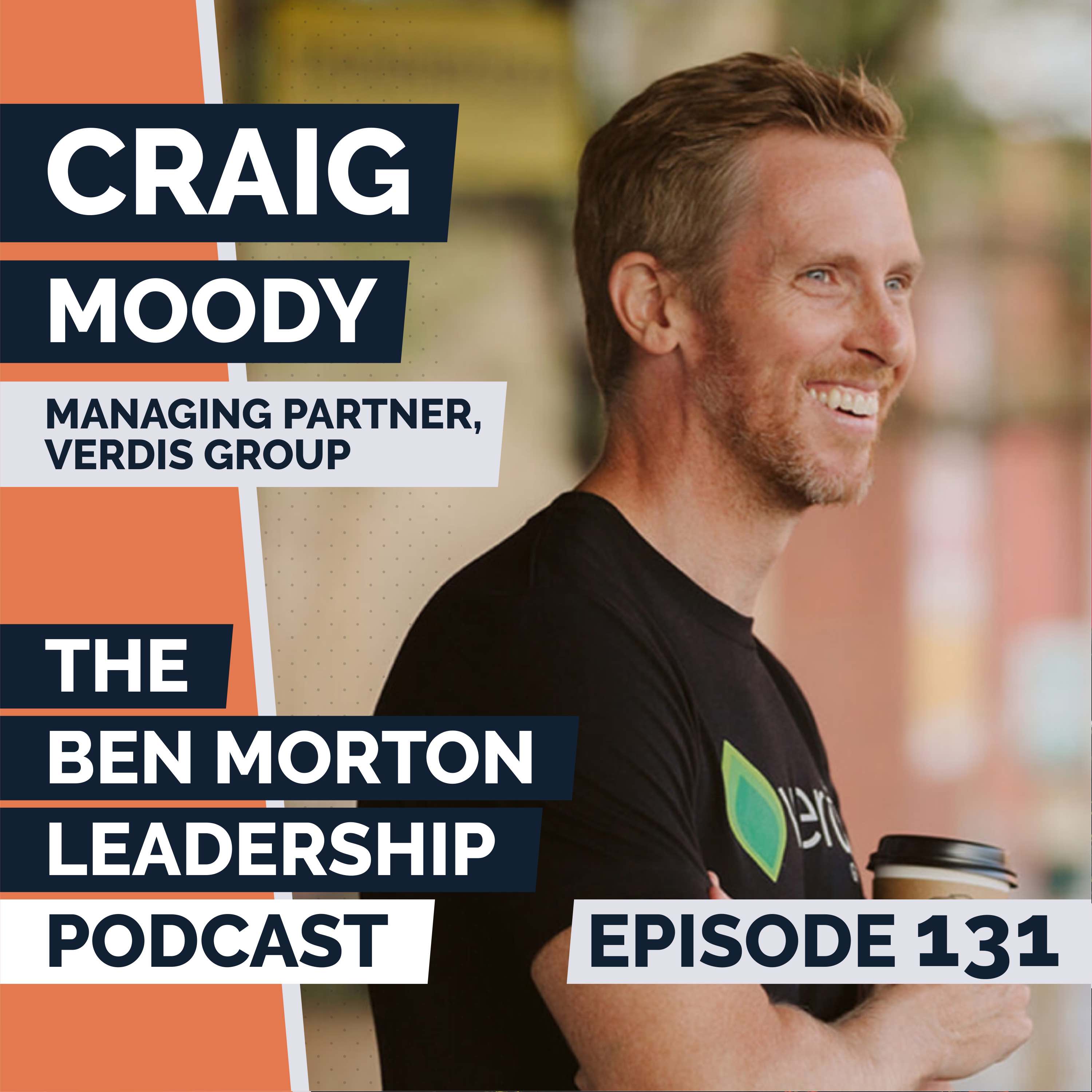 Fostering an Environment of Healthy Challenge with Craig Moody