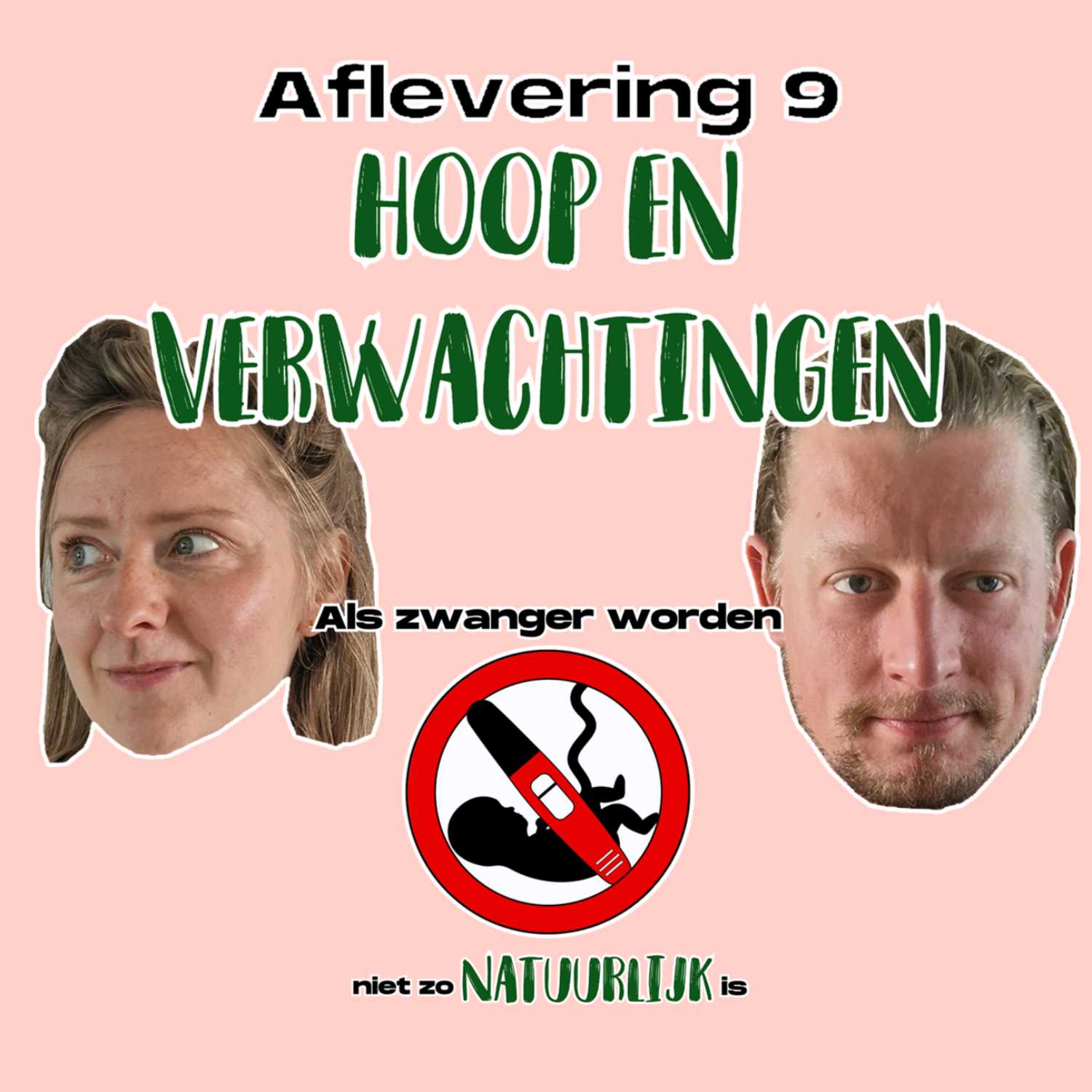 Aflevering 9: Hoop en verwachtingen.