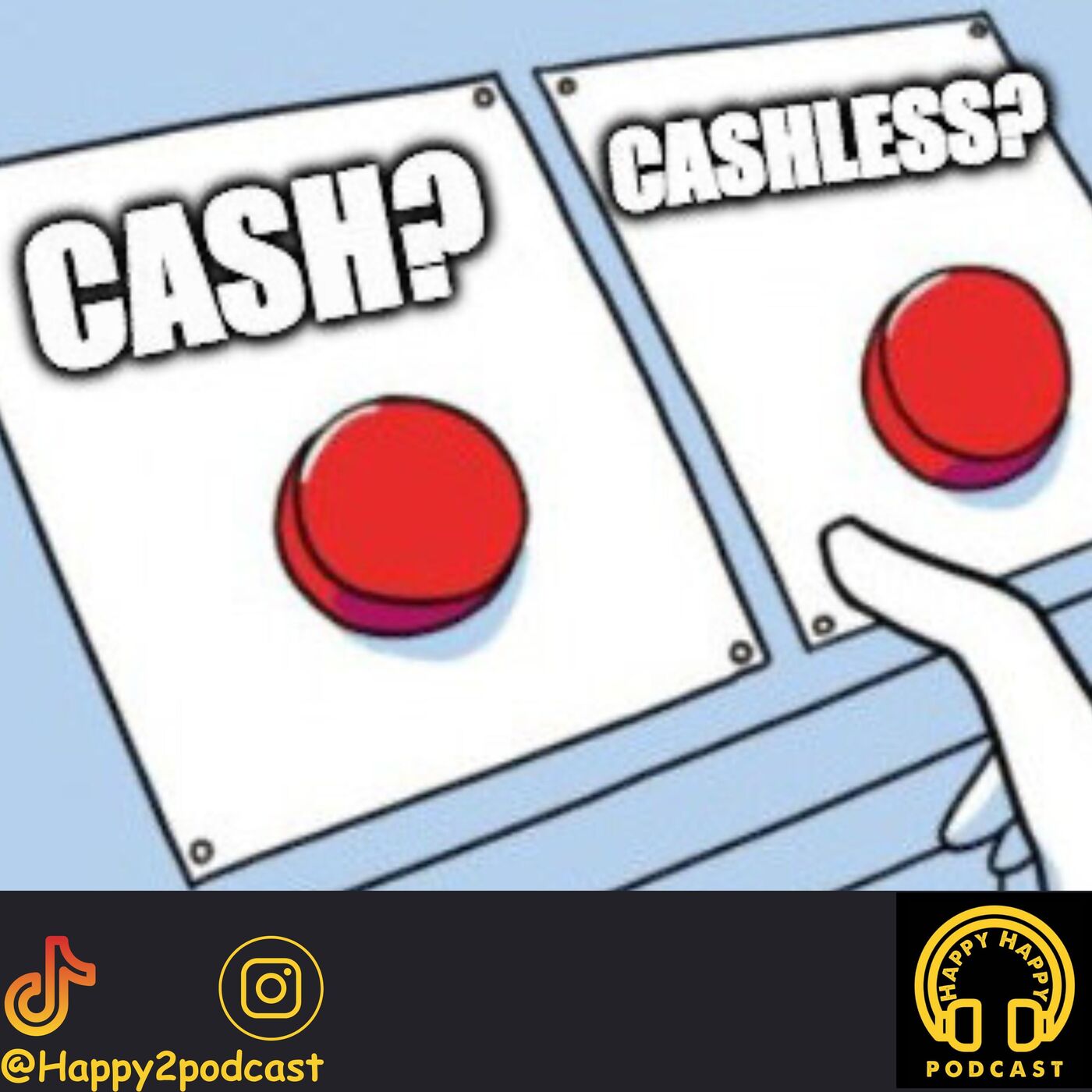 Episode 57: Cash or Cashless?